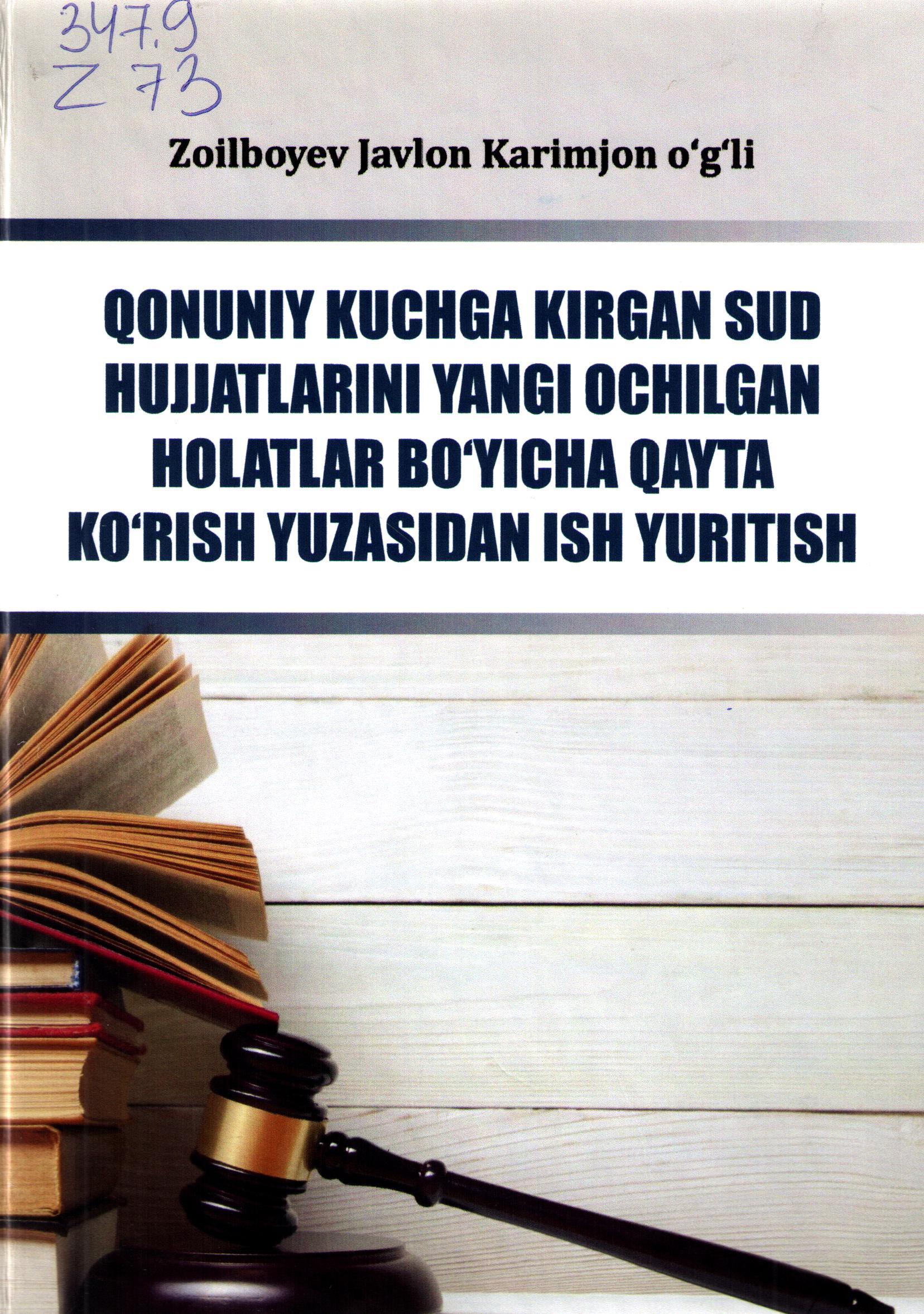 Qonuniy kuchga kirgan sud hujjatlarini yangi ochilgan holatlar bo'yicha qayta ko'rish yuzasidan ish yuritish