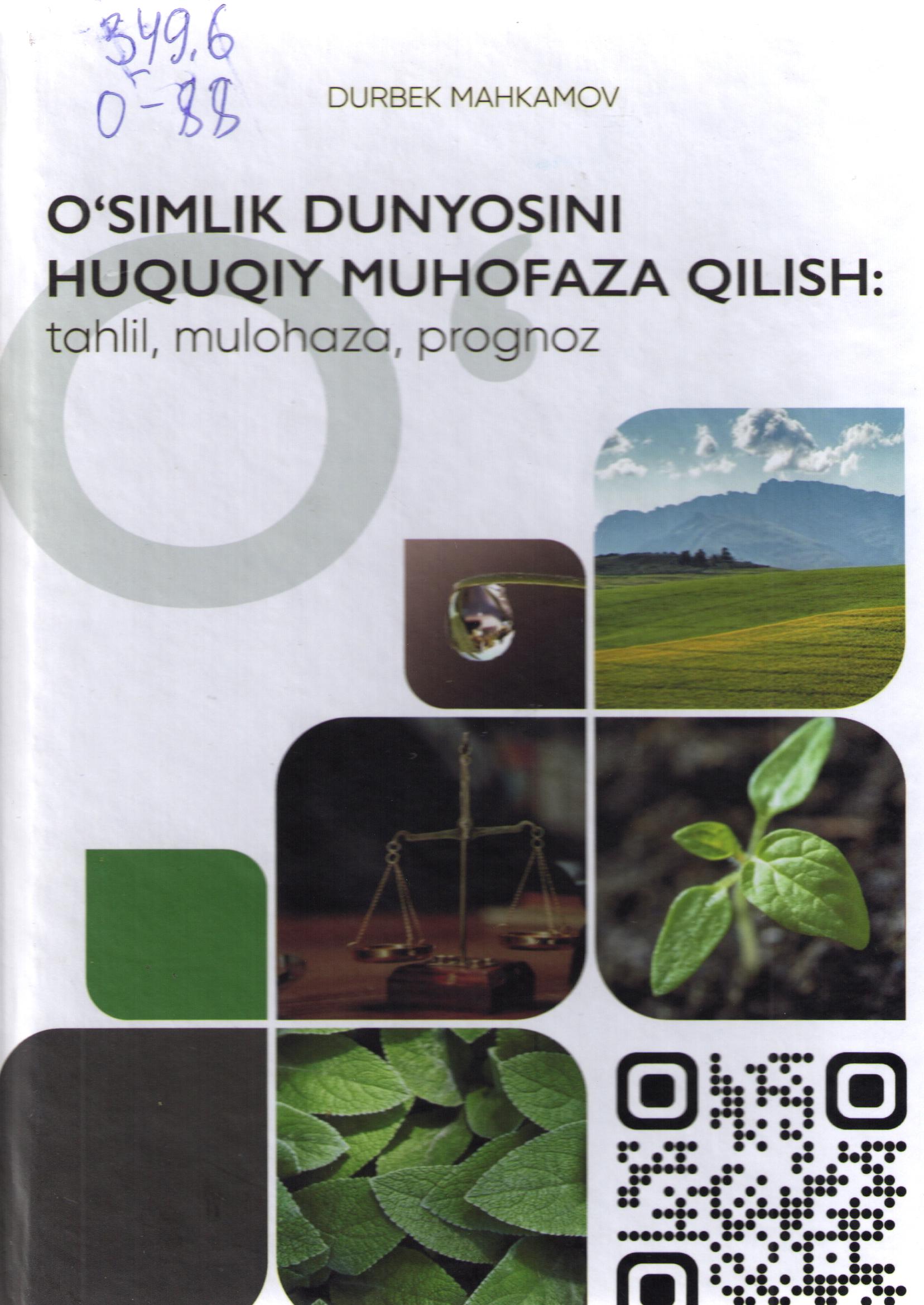 O'simlik dunyosini huquqiy muhofaza qilish: tahlil, mulohaza, prognoz.