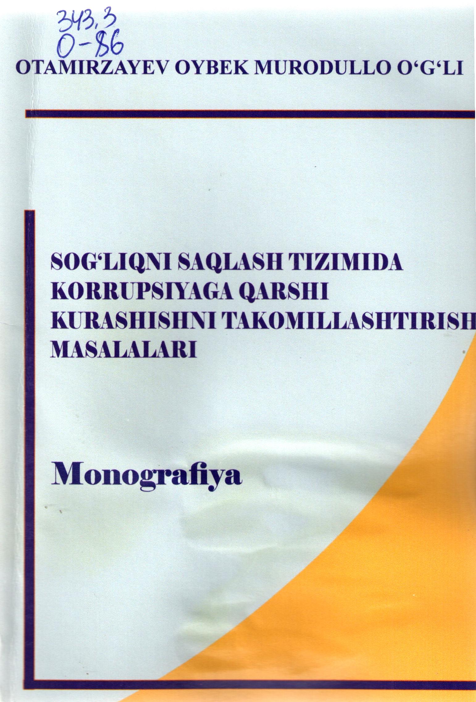 Sog'liqni saqlash tizimidagi korrupsiyaga qarshi kurashishni takomillashtirish masalalari
