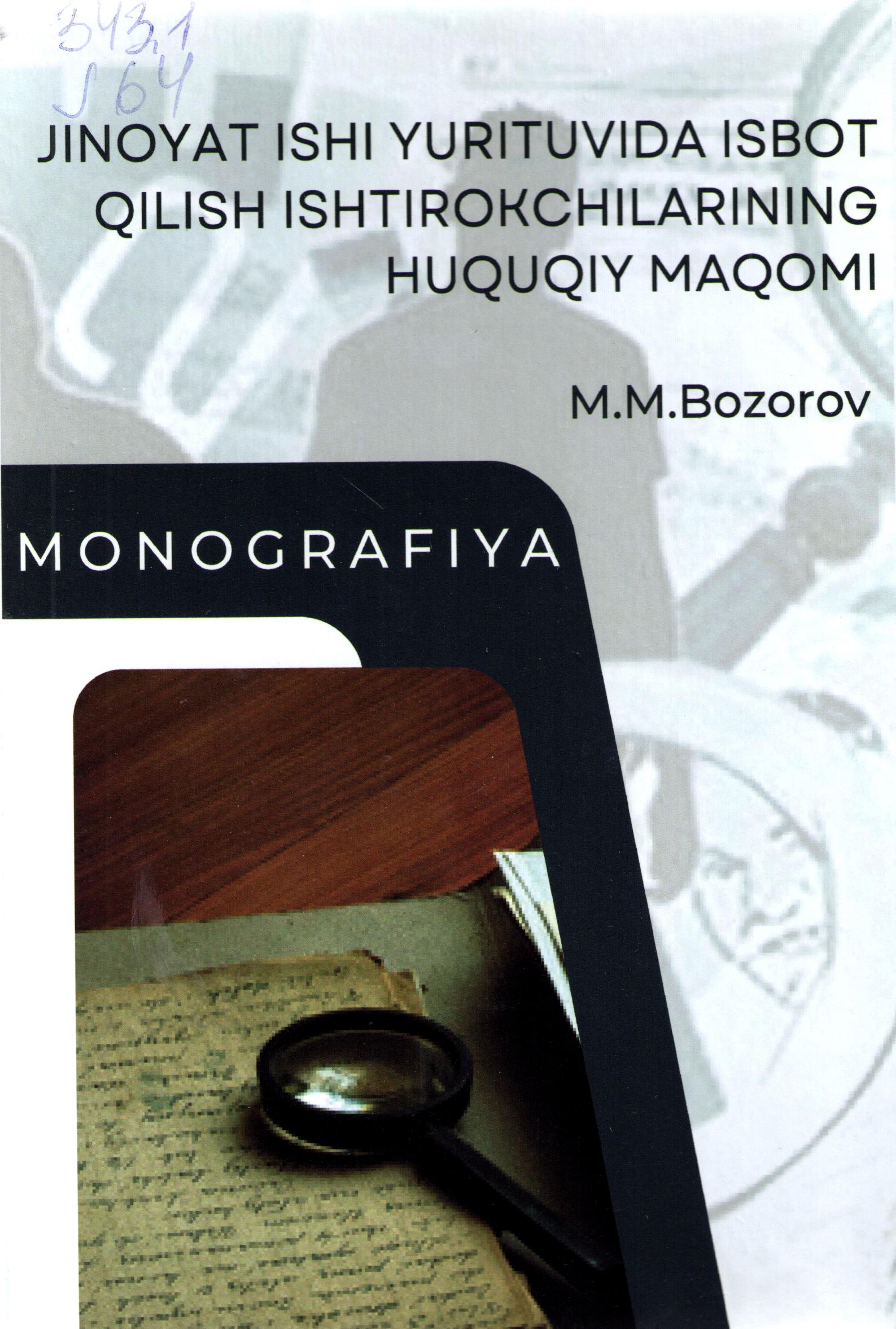 Jinoyat ishi yurituvida isbot qilish ishtirokchilarning huquqiy maqomi