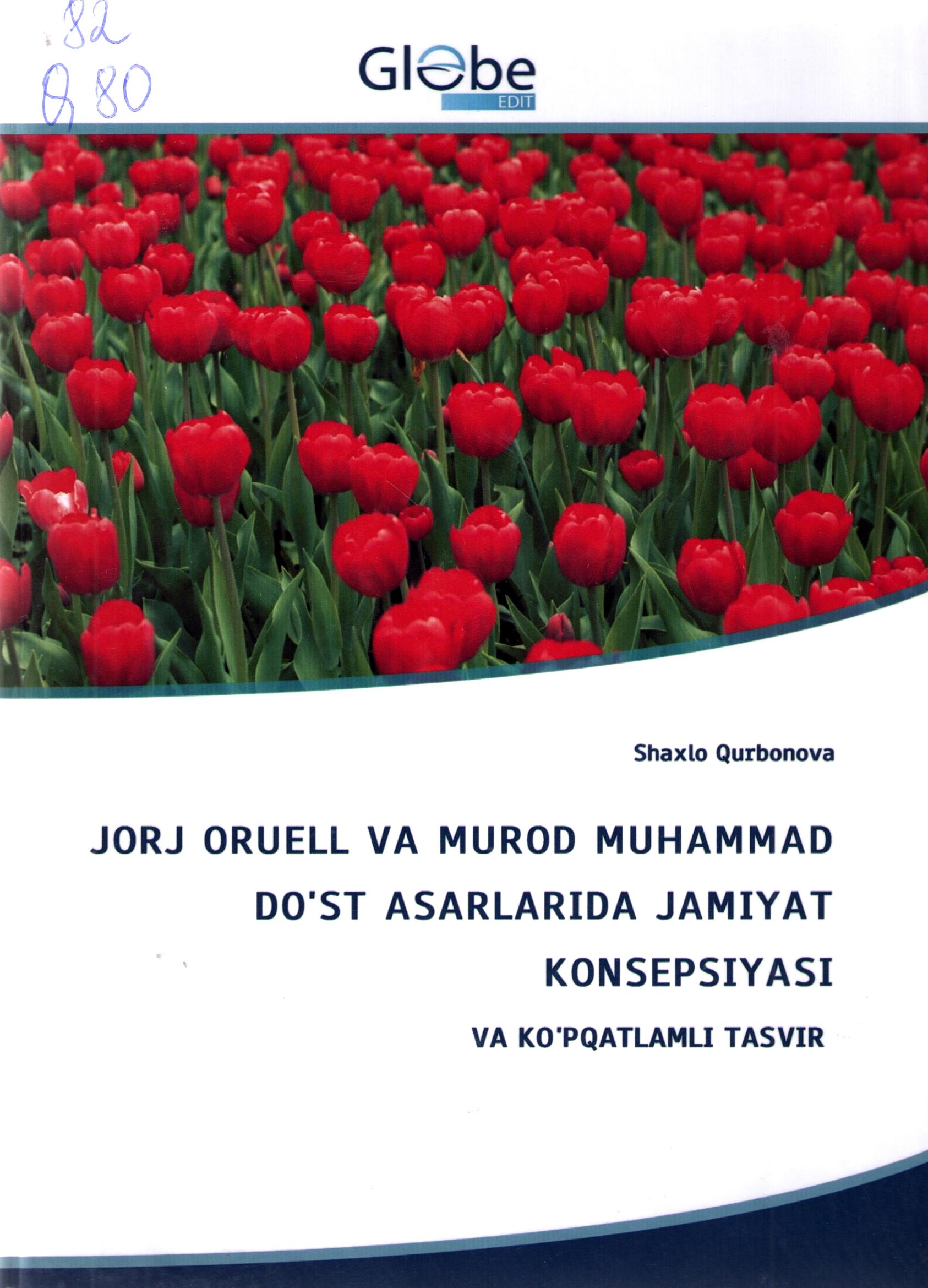 Jorj Oruell va Murod Muhammad do'st asarlarida jamiyat konsepsiyasi va ko'pqatlamli tasvir
