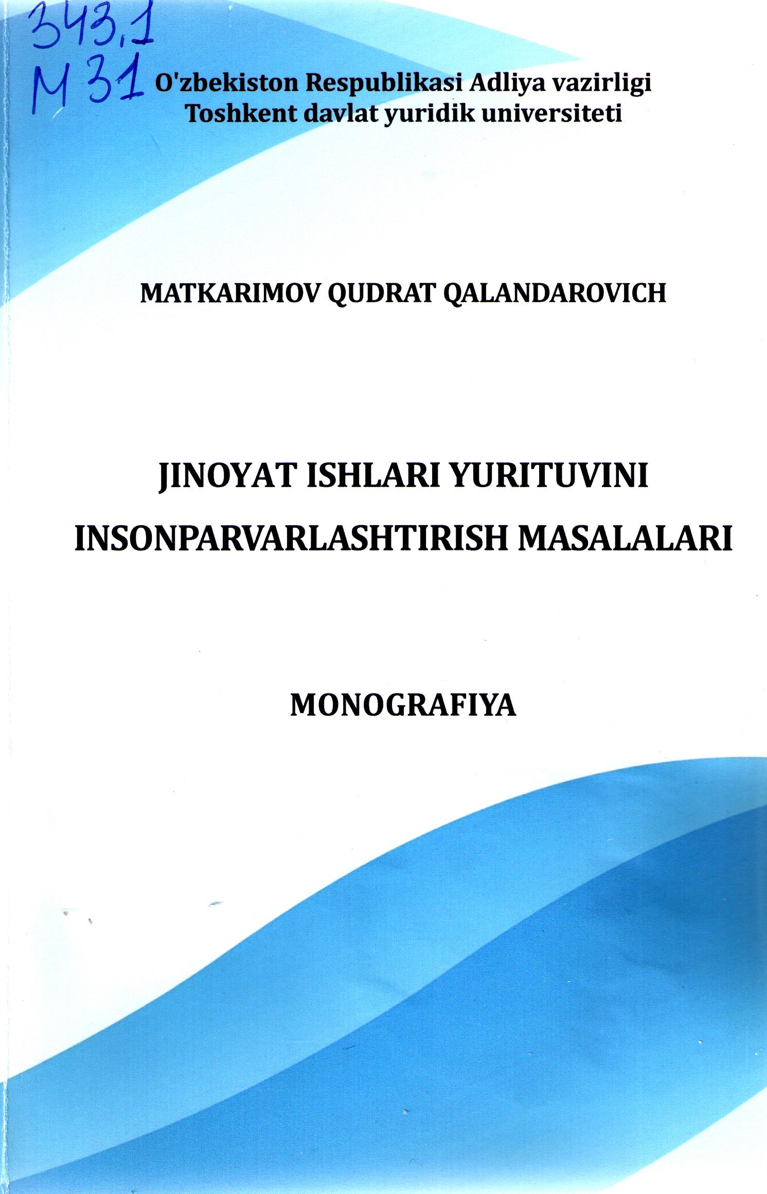 Jinoyat ishlari yurituvini insonparvarlashtirish masalalari
