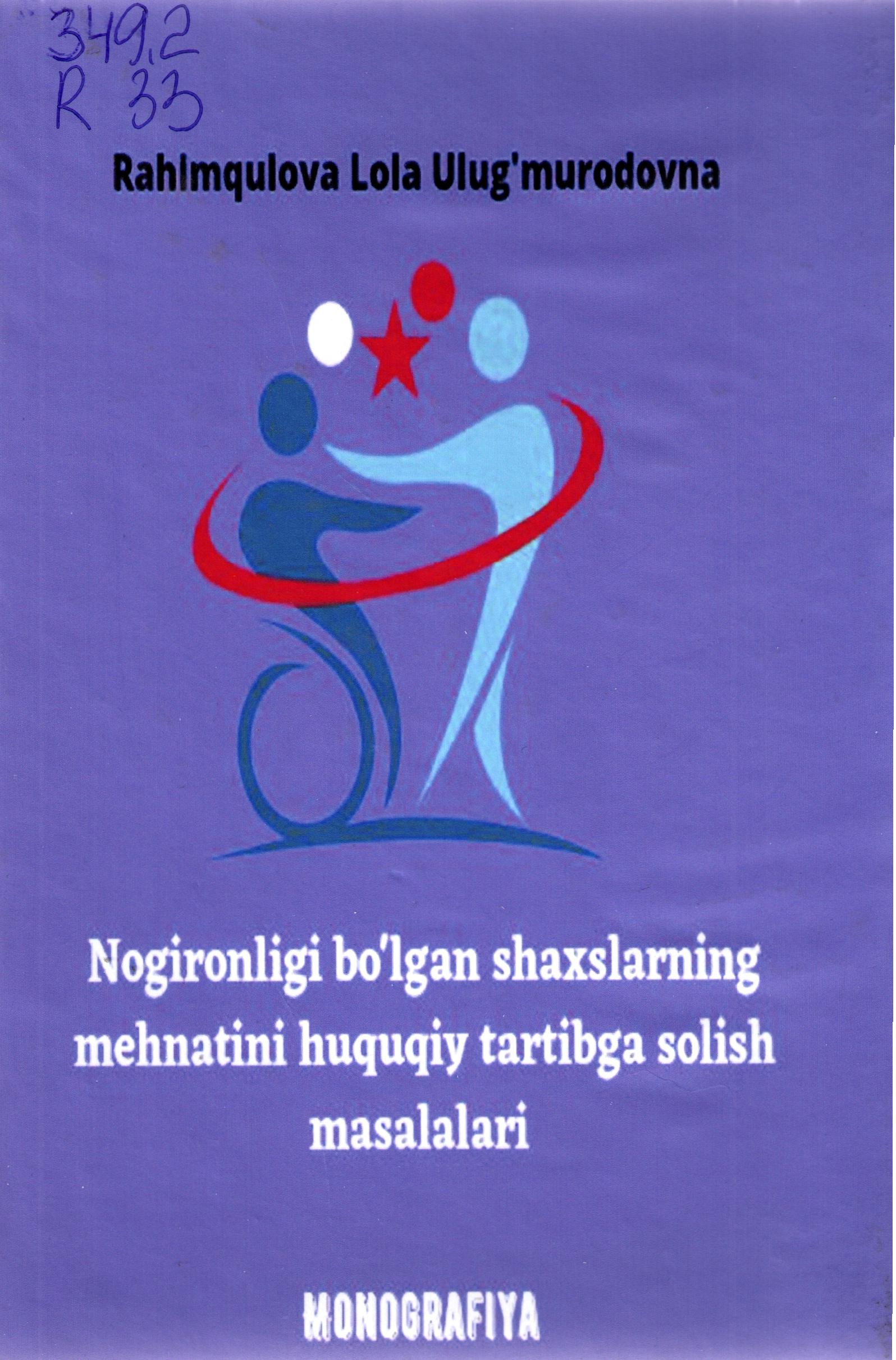 Nogironligi bo'lgan shaxslarning mehnatini huquqiy tartibga solish masalalari