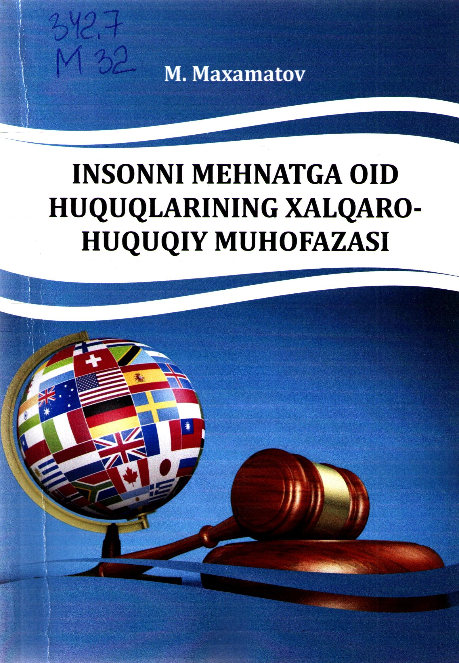 Insonni mehnatga oid huquqlarining xalqaro-huquqiy muhofazasi