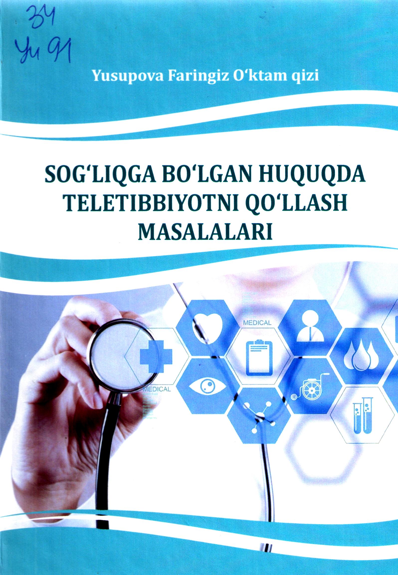 Sog'liqga bo'lgan huquqda teletibbiyotni qo'llash masalalari