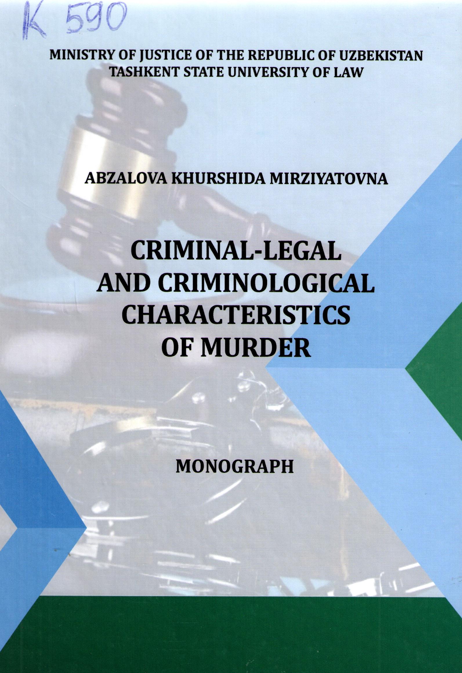 Criminal-legal and criminological characteristics of murder