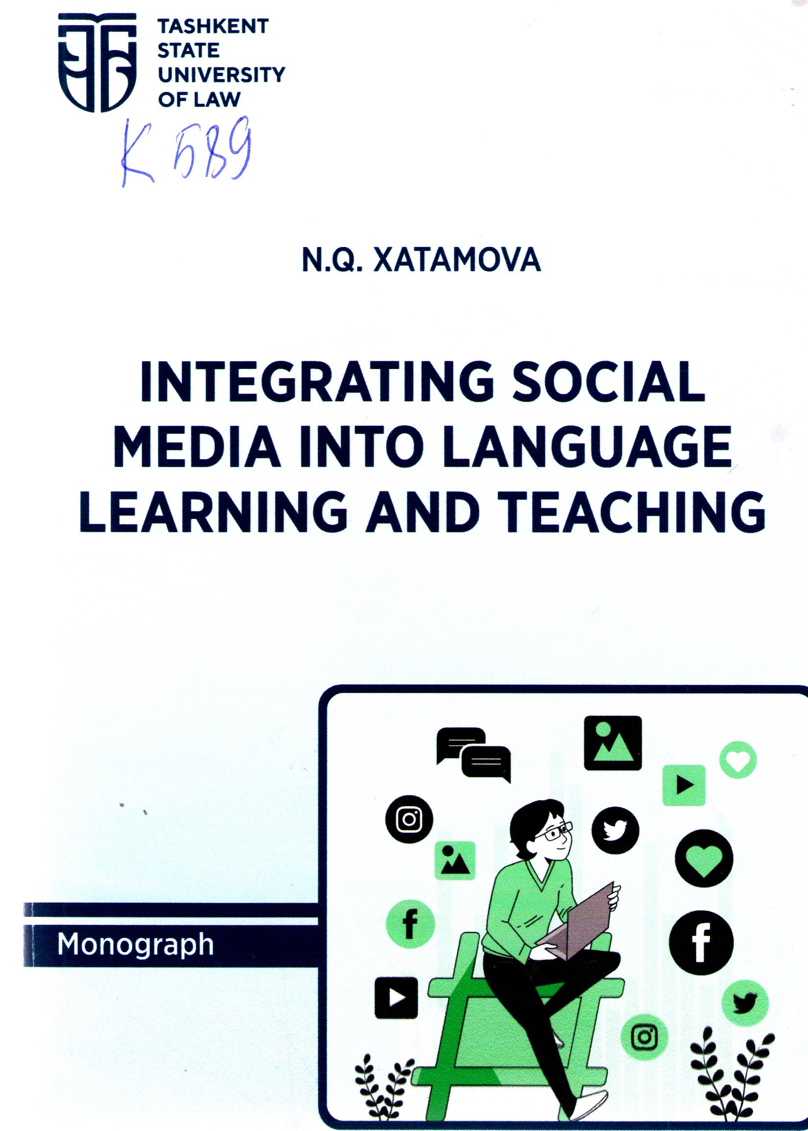 Integrating social media into language learning and teaching