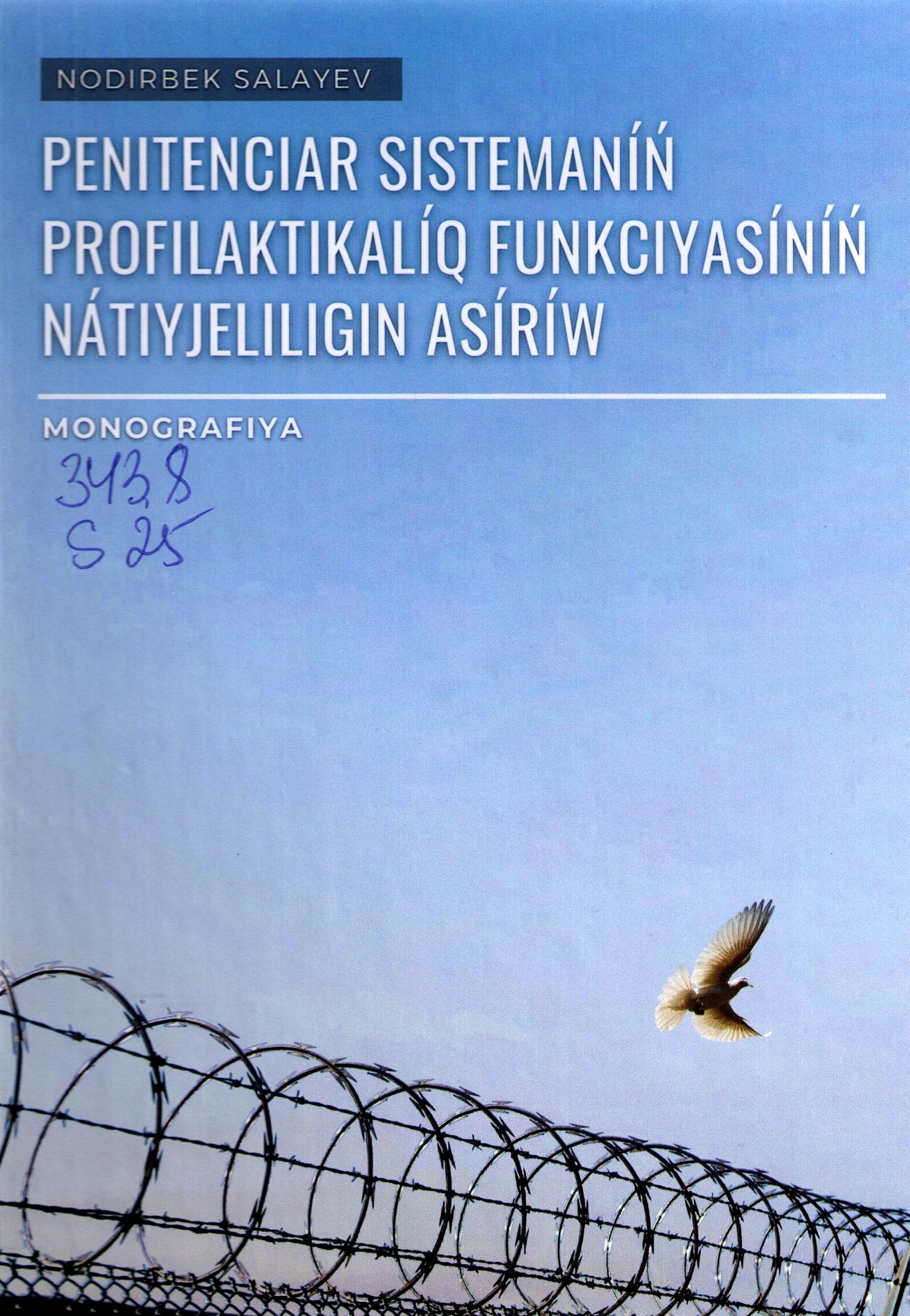 Penitenciar sistemann profilaktikaliq funkciyasinin natiyjelilgin asiriw