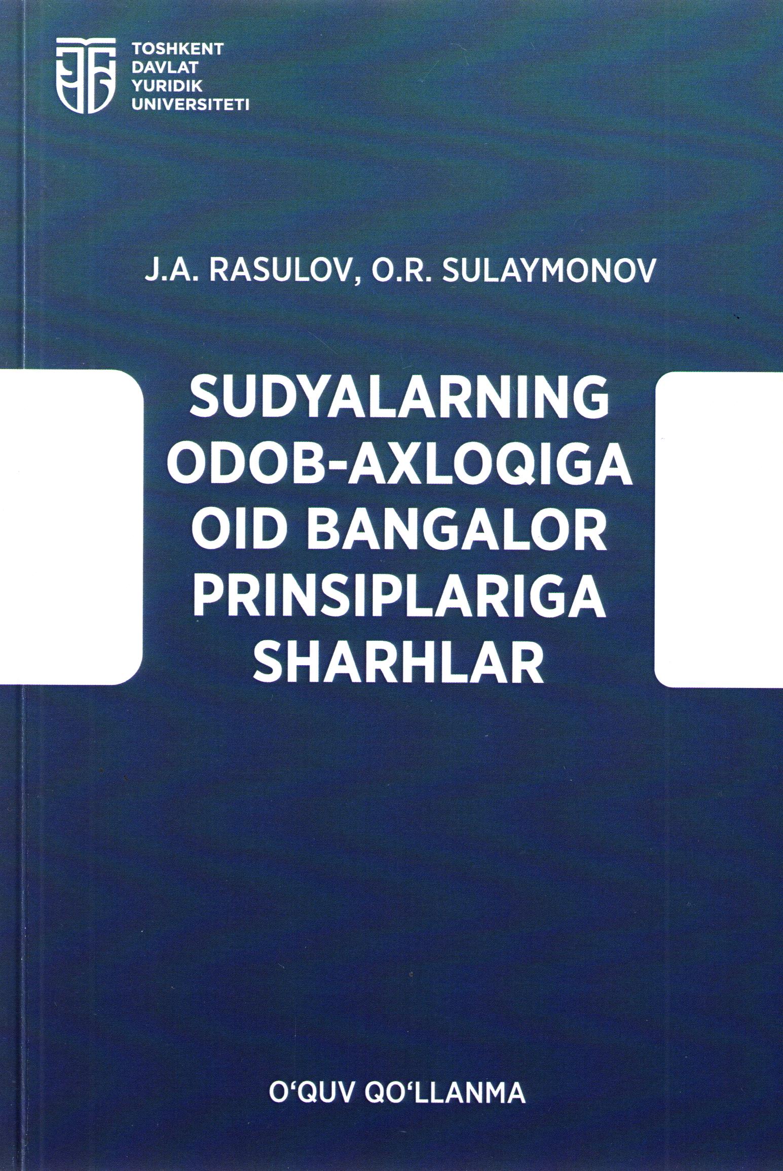 Sudyalarning odob-axloqiga oid bangalor prinsiplariga sharhlar