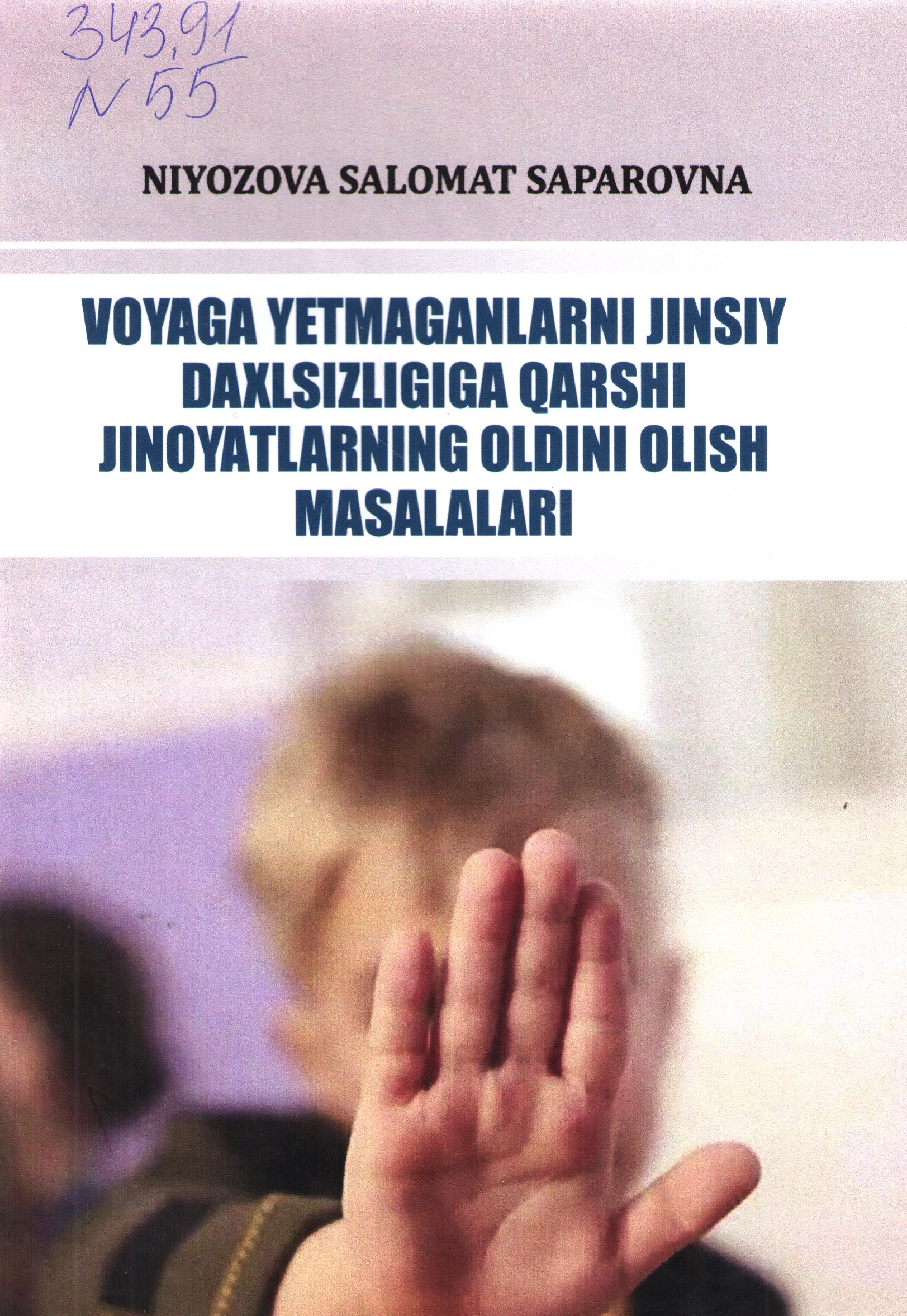 Voyaga yetmaganlarni jinsiy daxlsizligiga qarshi jinoyatlarning oldini olish masalalari