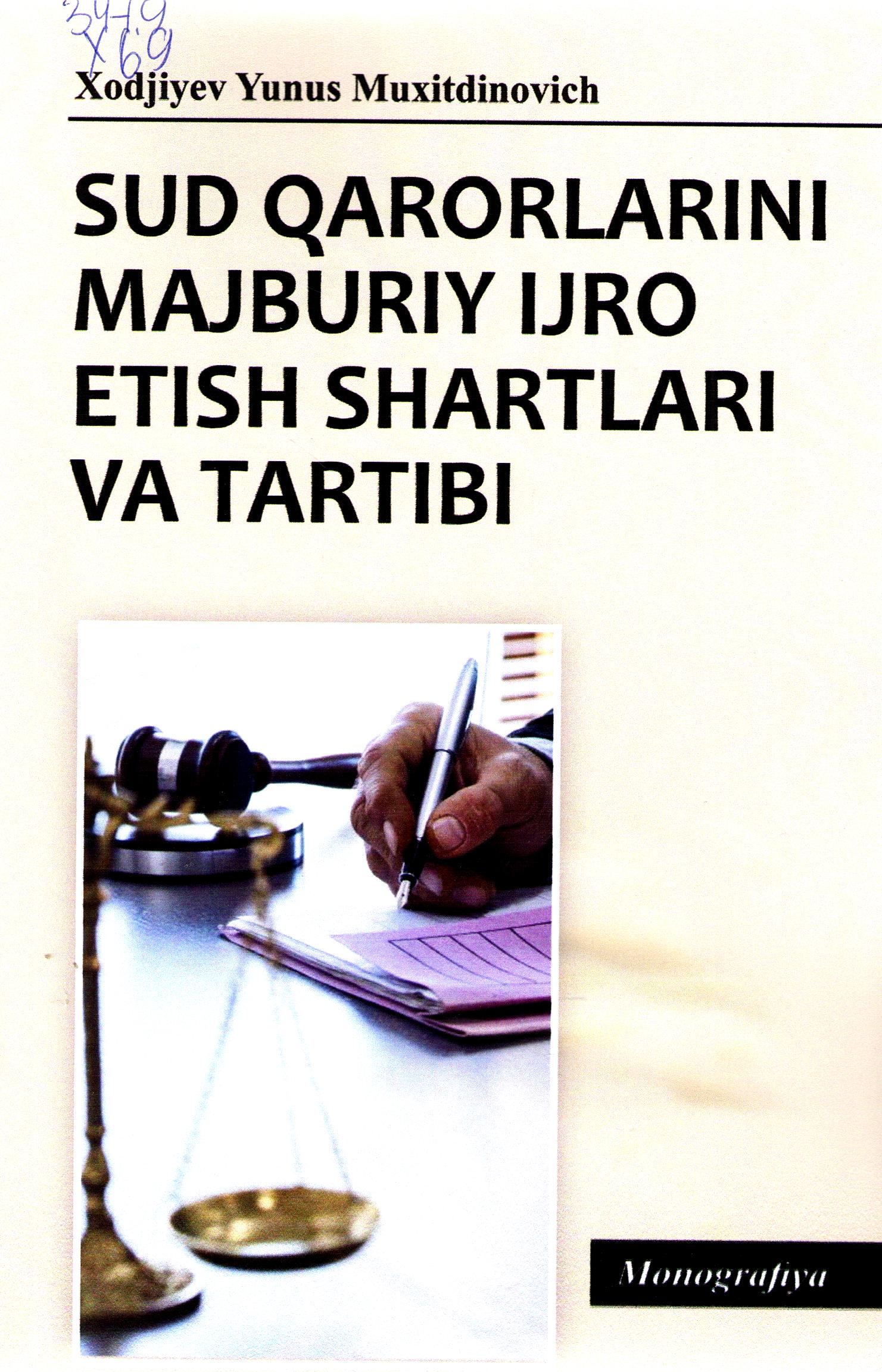 Sud qarorlarini majburiy ijro etish shartlari va tartibi