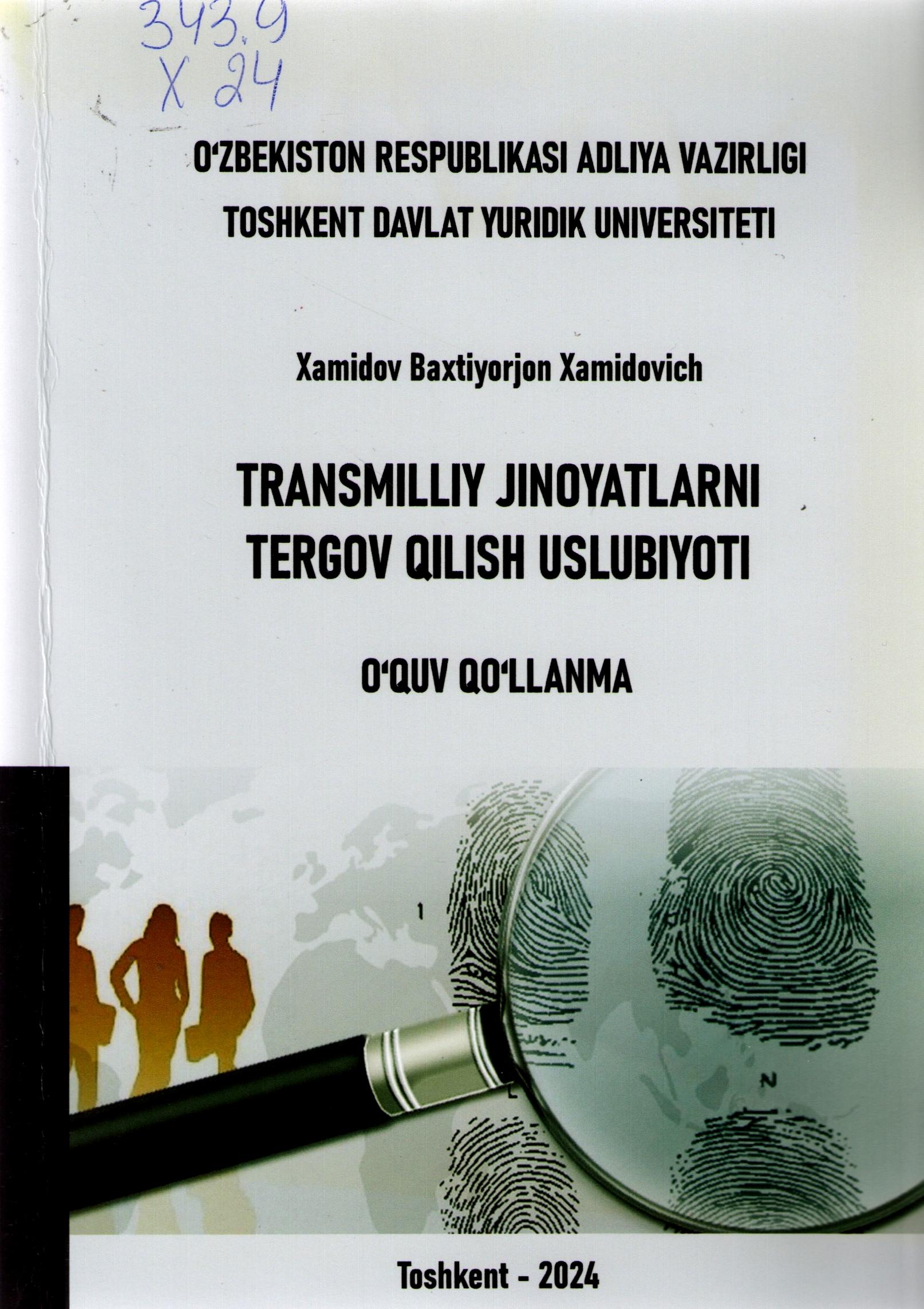 Transmilliy jinoyatlarni tergov qilish uslubiyoti
