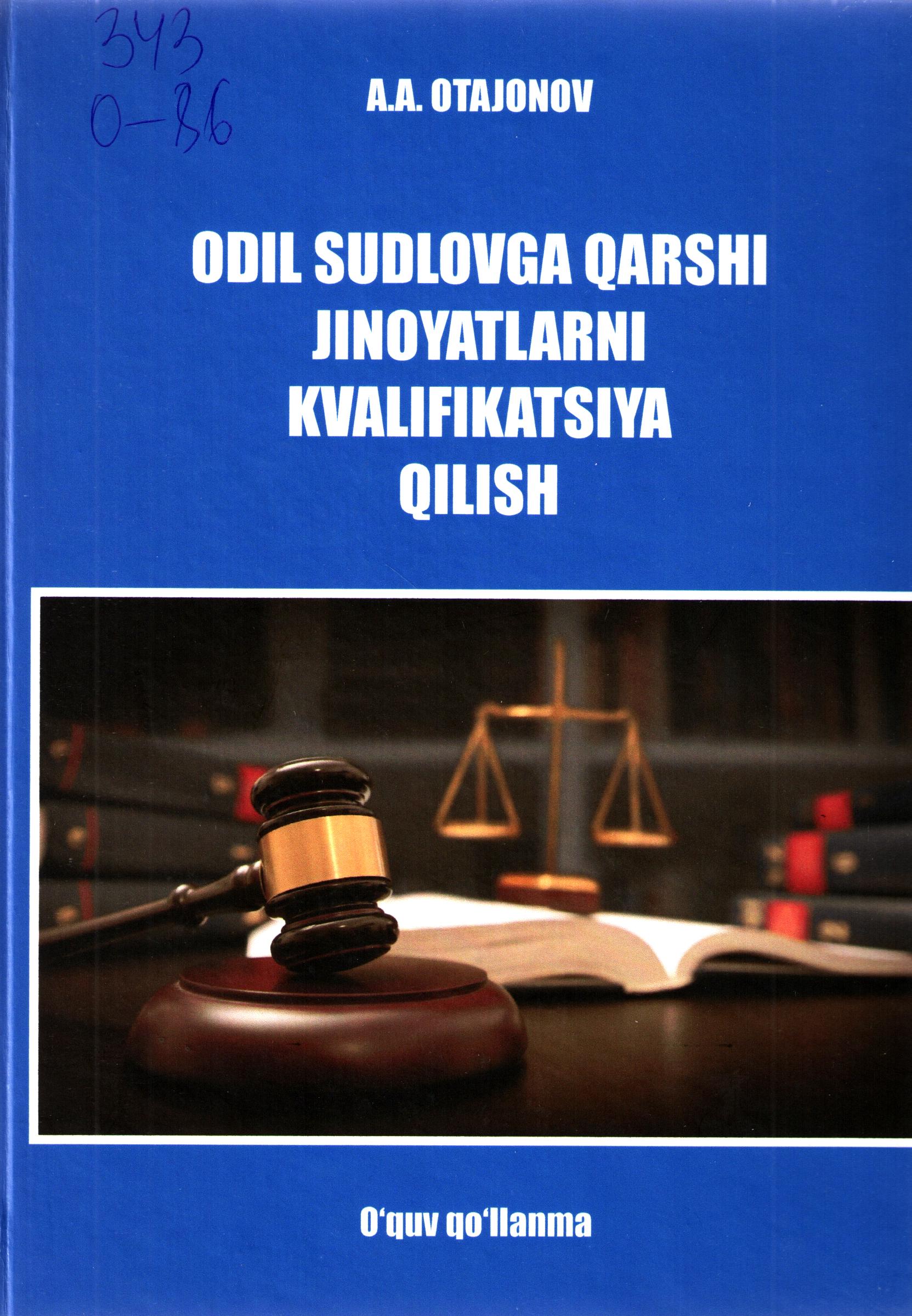 Odil sudlovga qarshi jinoyatlarni kvalifikatsiya qilish