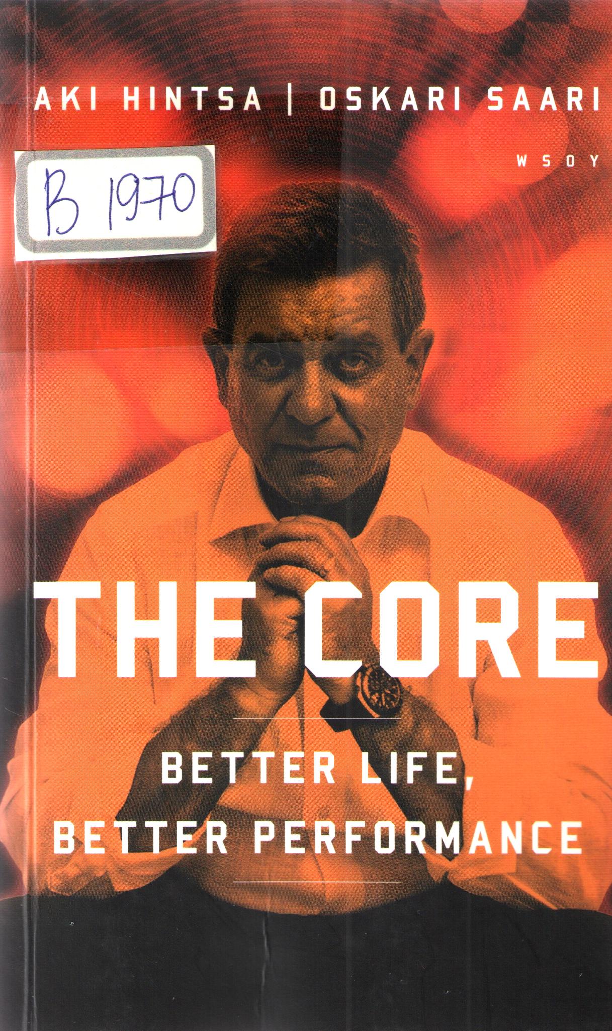 The core better life, better performance