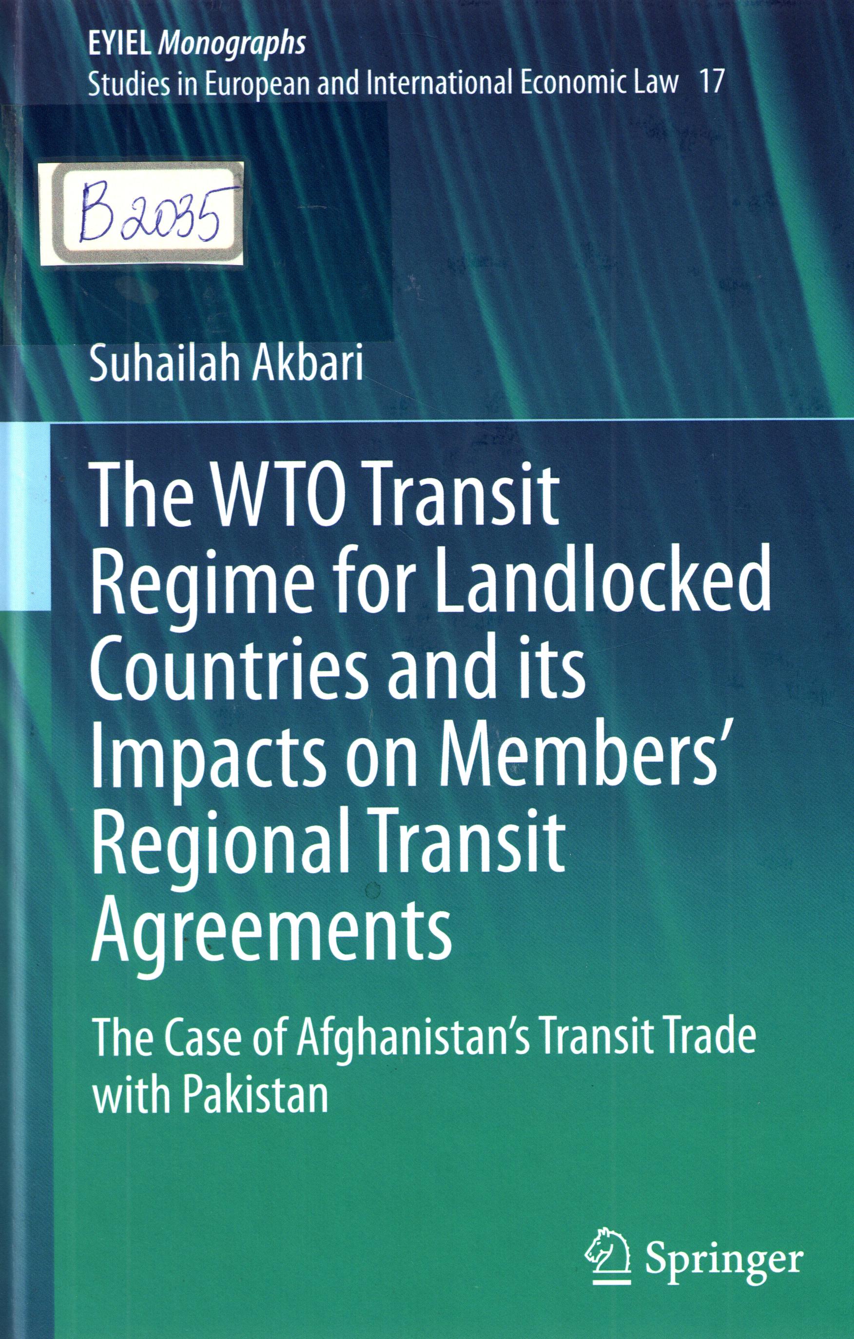 The WTO Transit Regime For Landlocked Countries and its Impacts on Members' Regional Transit Agreements