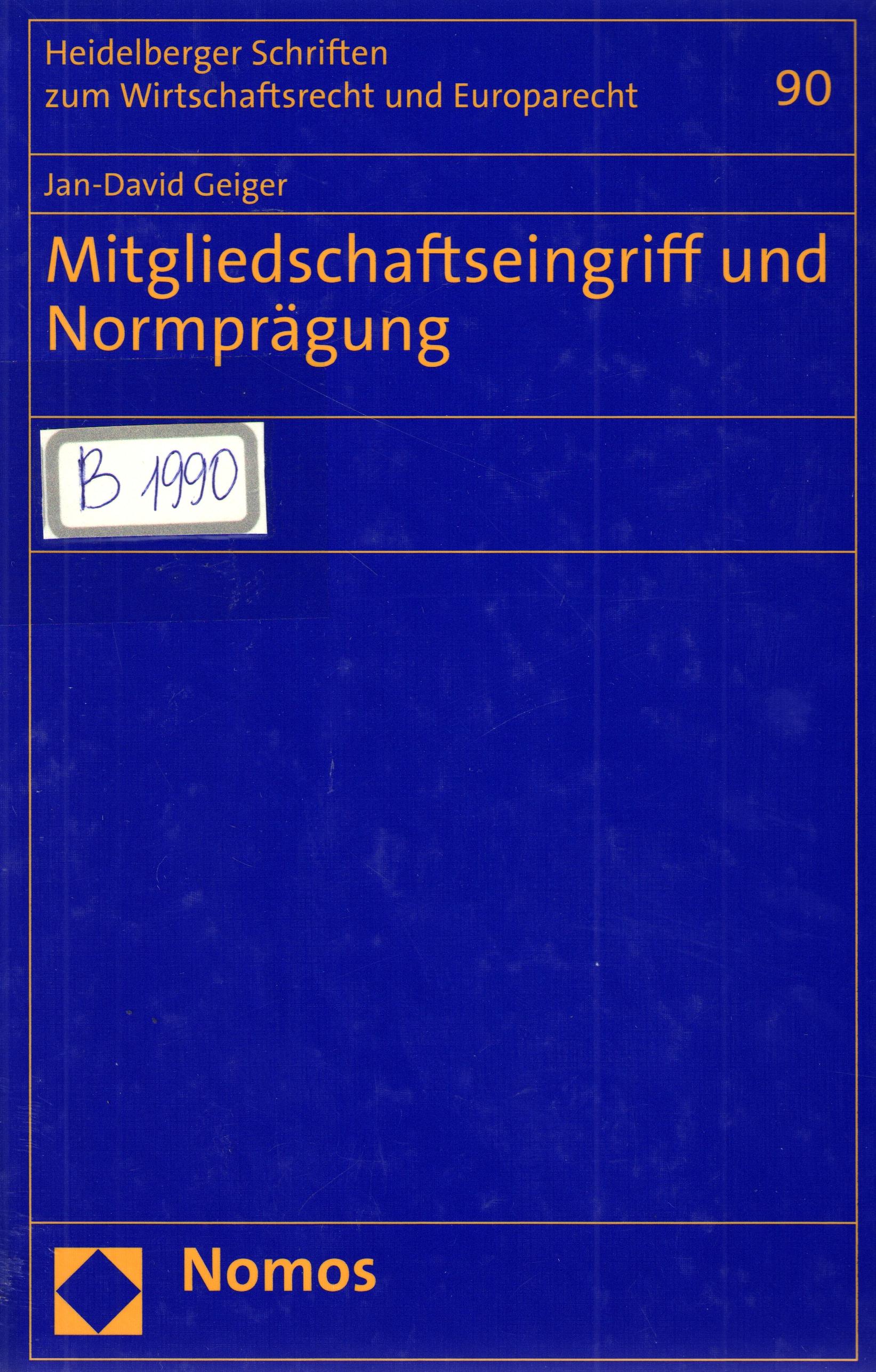 Mitgliedschaftseingriff und Normpragung