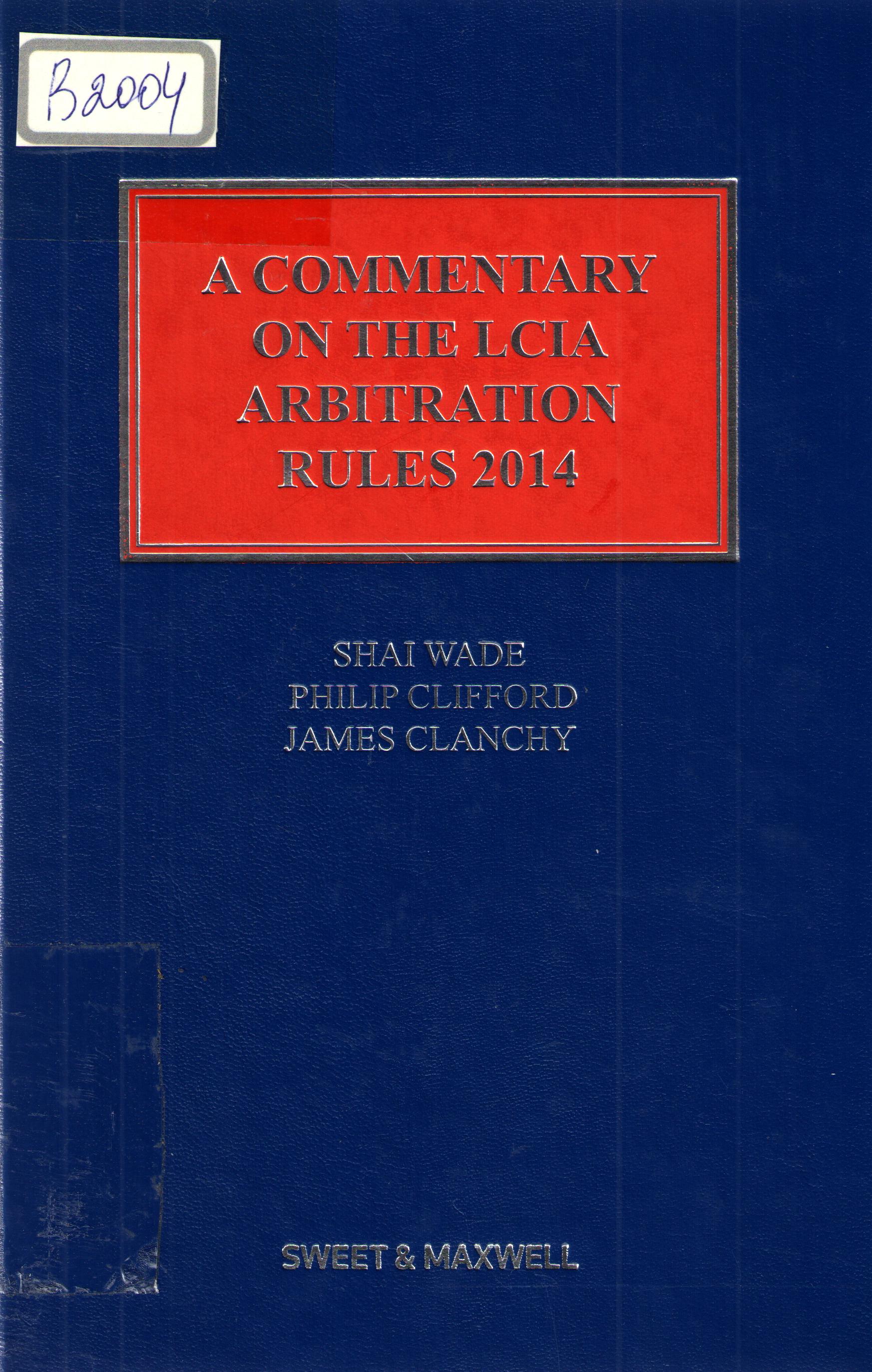 A commentary on the lcia arbitration rules 2014