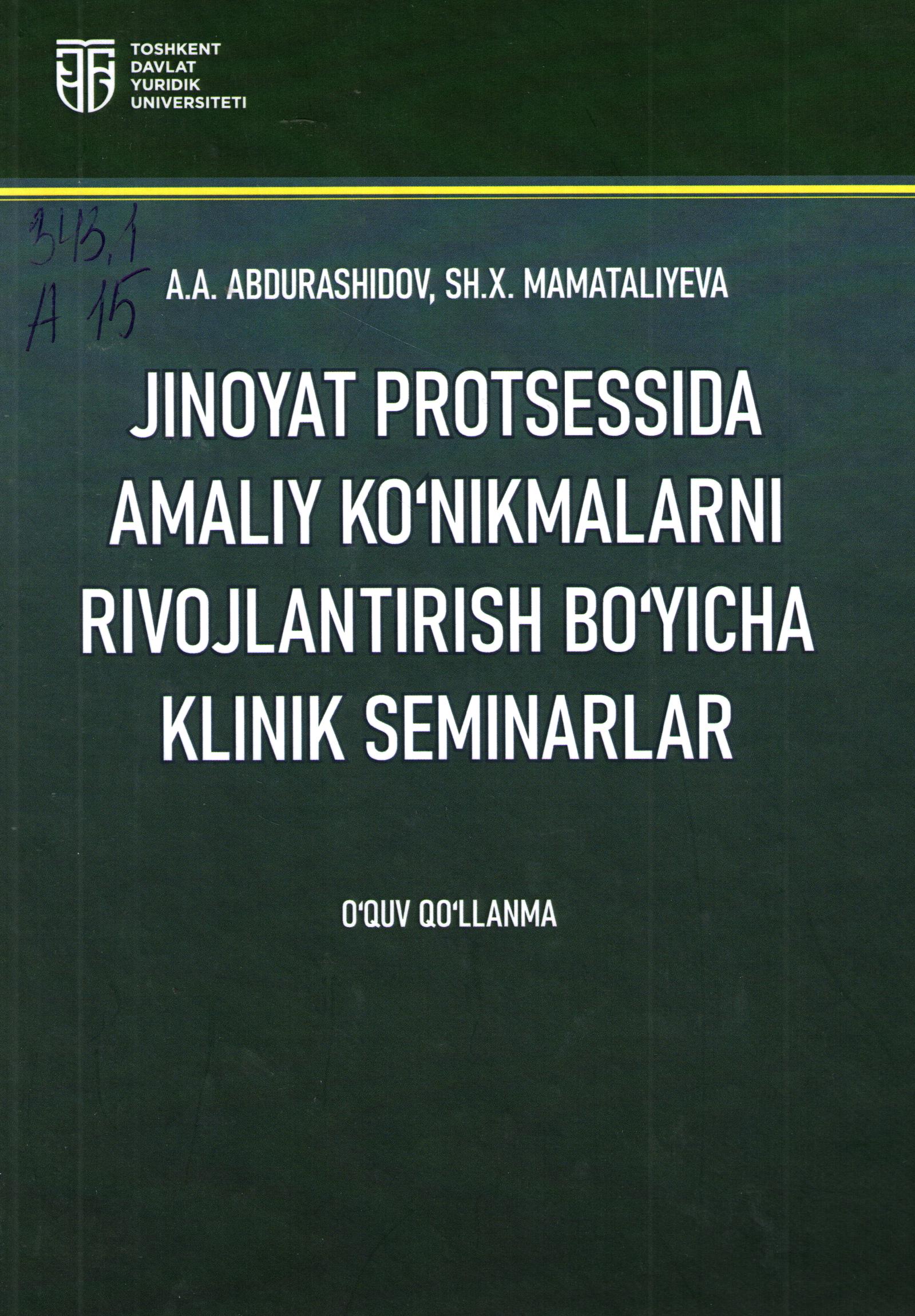Jinoyat protsessida amaliy ko'nikmalarni rivojlantirish bo'yicha klinik seminarlar