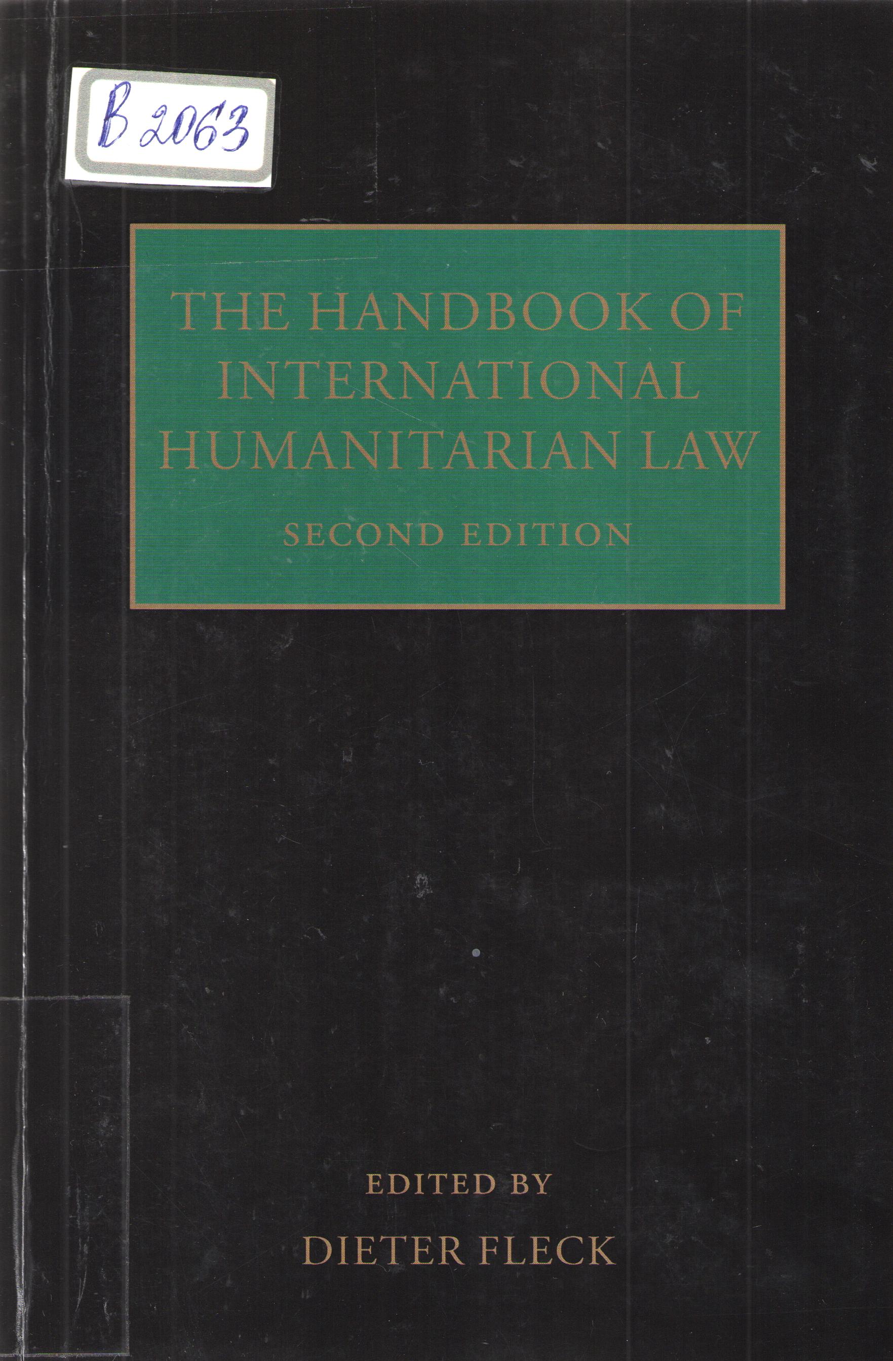 The handbook of international humaniterian law