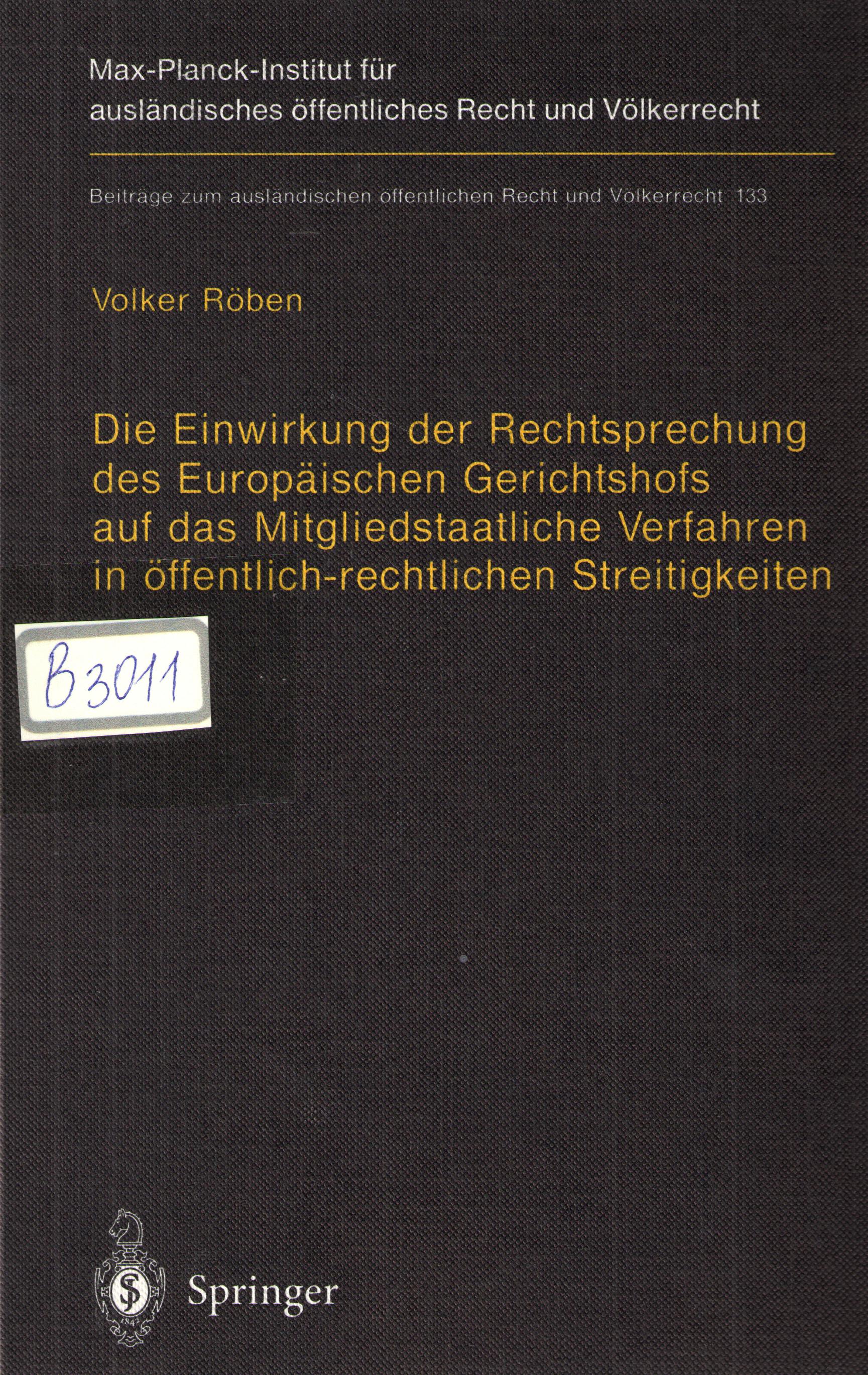 Die Einwirkung der  Rechtsprechung des Europaischen Gerichtshofs auf das Mitgliedstaatliche Verfahren in o'ffentlich-rechtlichen Streitigkeiten