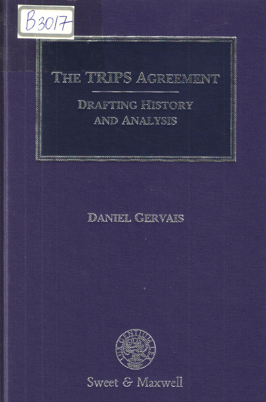 The trips Agreement: Drafting History and Analysis