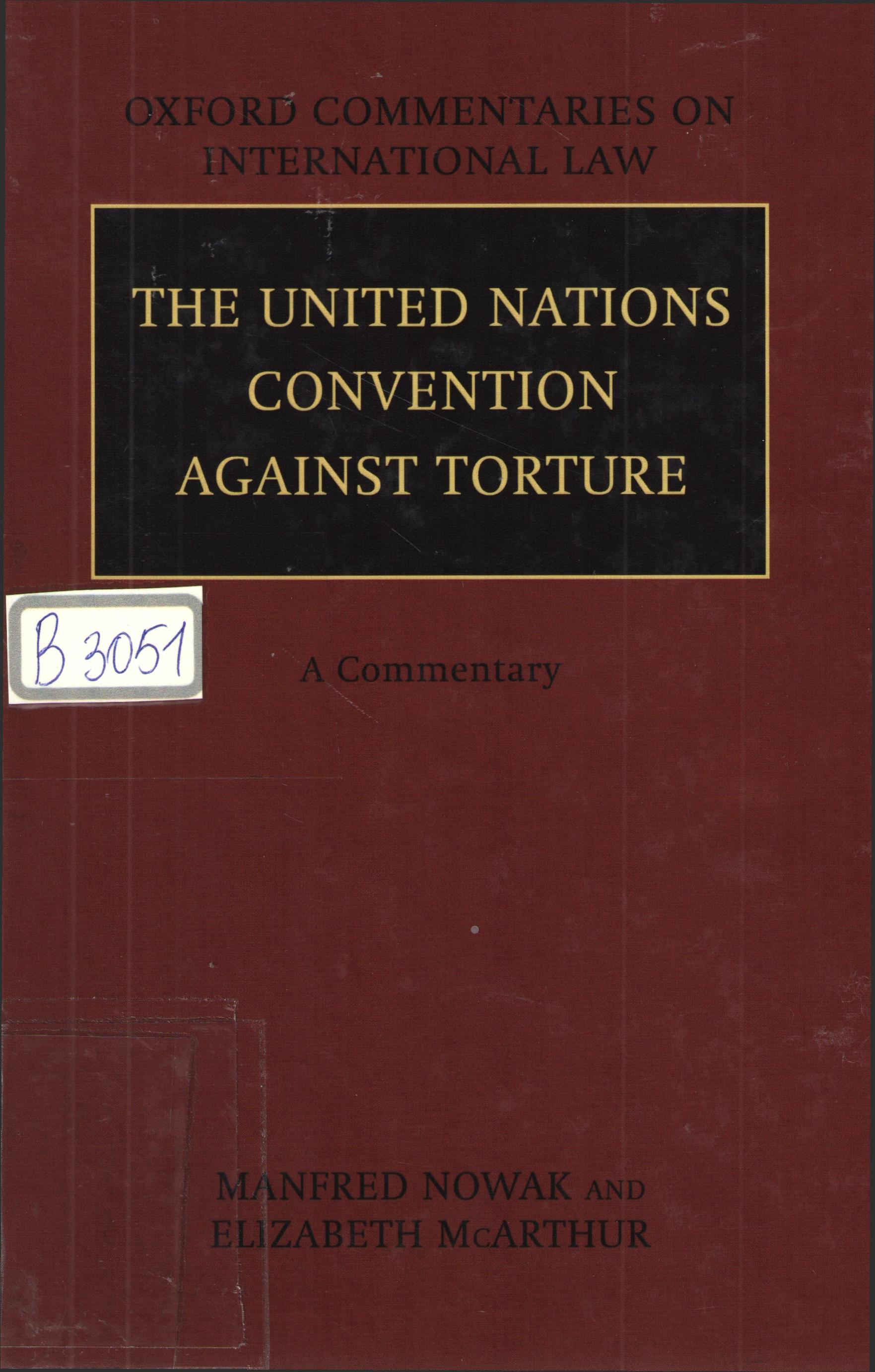 The united nations convention against torture
