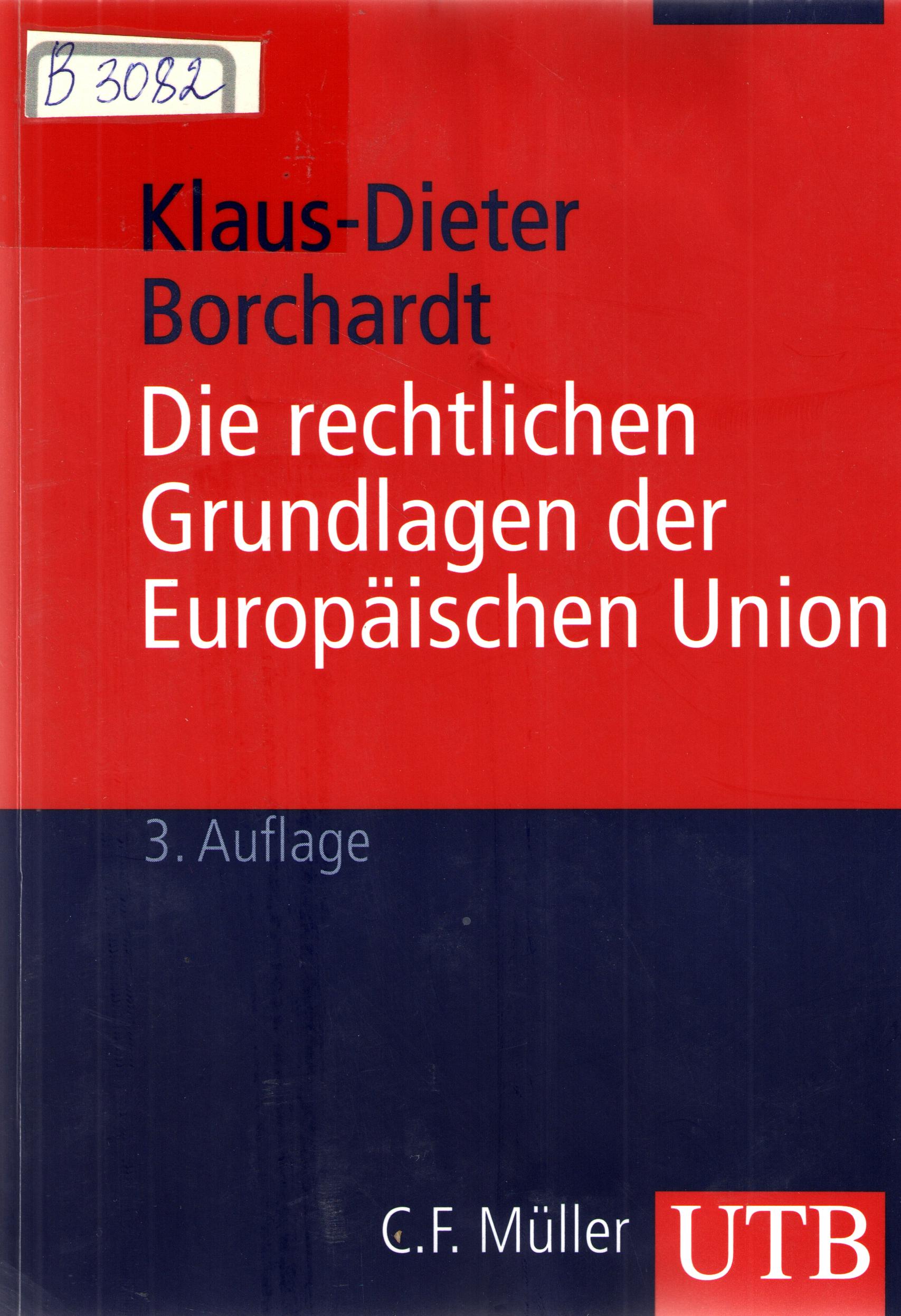 Die rechtlichen Grundlagen der Europaischen Union