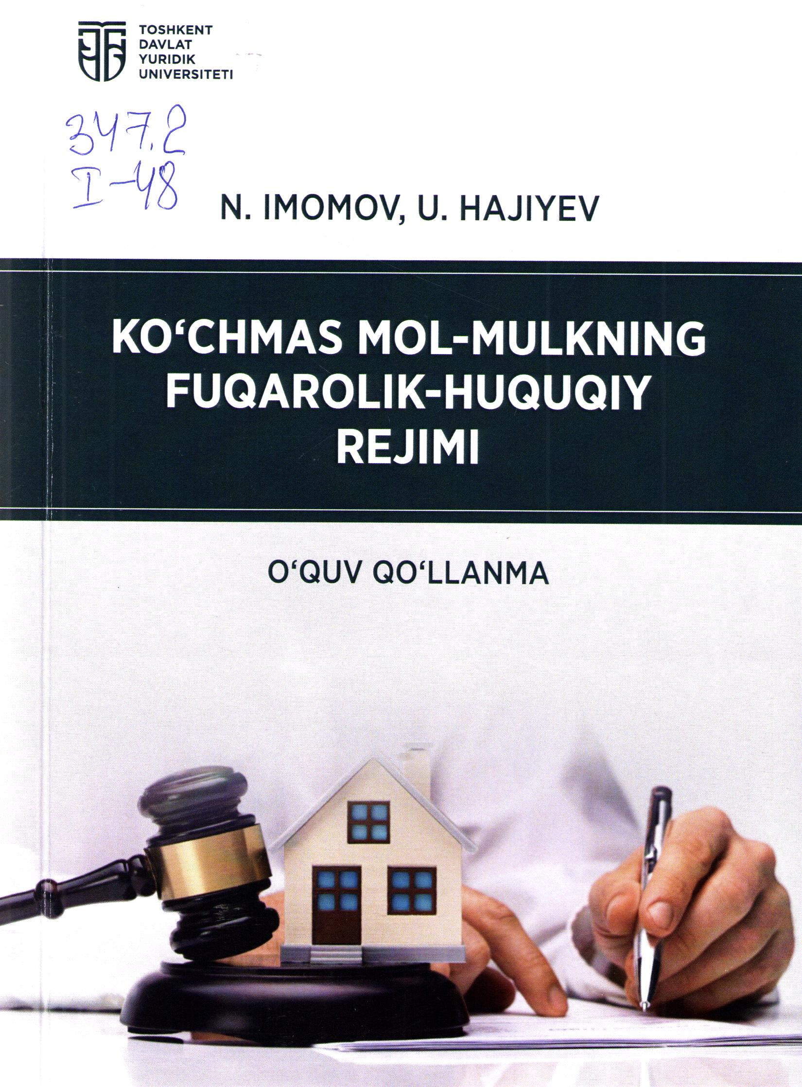 Ko'chmas mol-mulkning fuqarolik-huquqiy rejimi