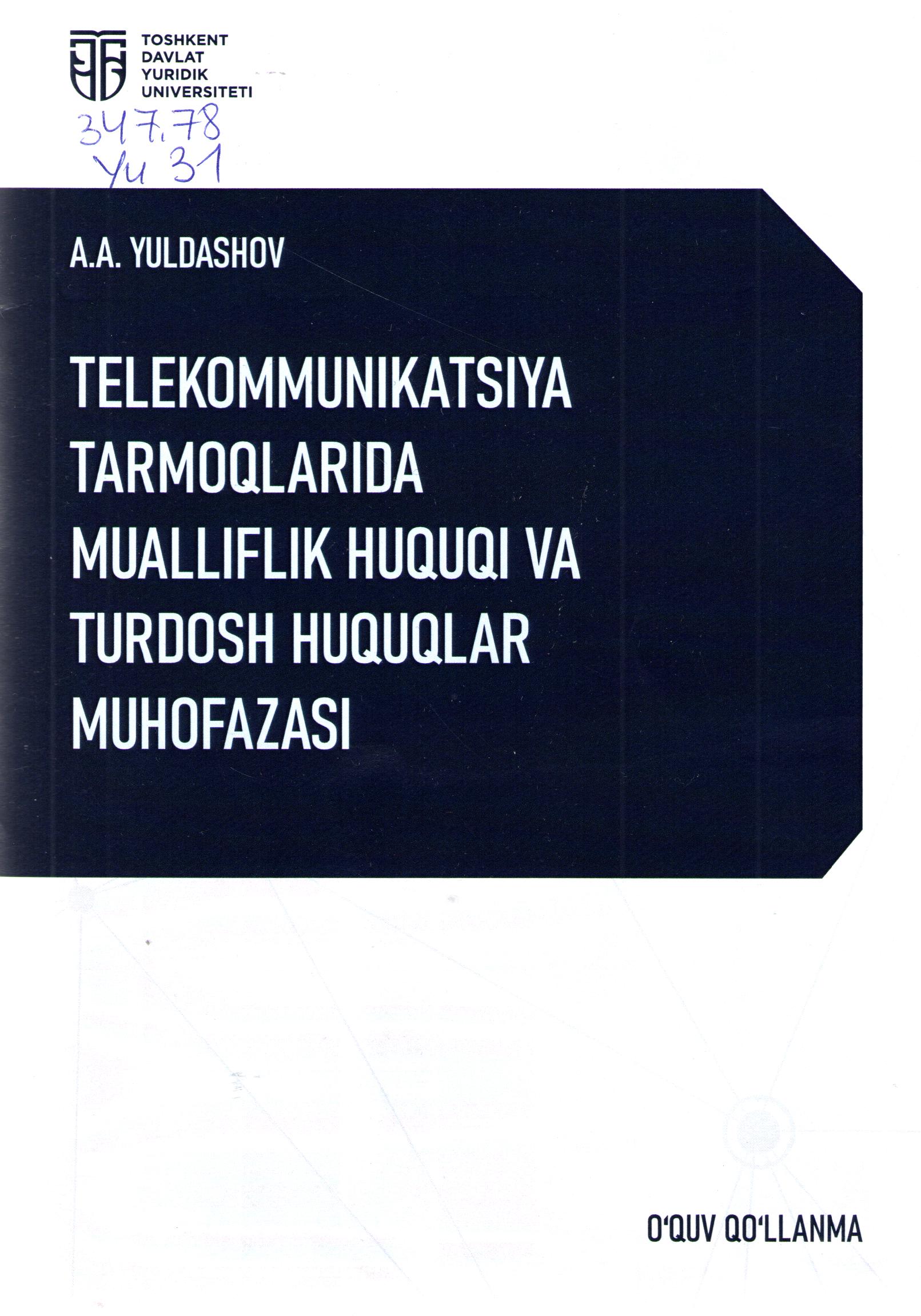 Telekommunikatsiya tarmoqlarida mualliflik huquqi va turdosh huquqlar muhofazasi
