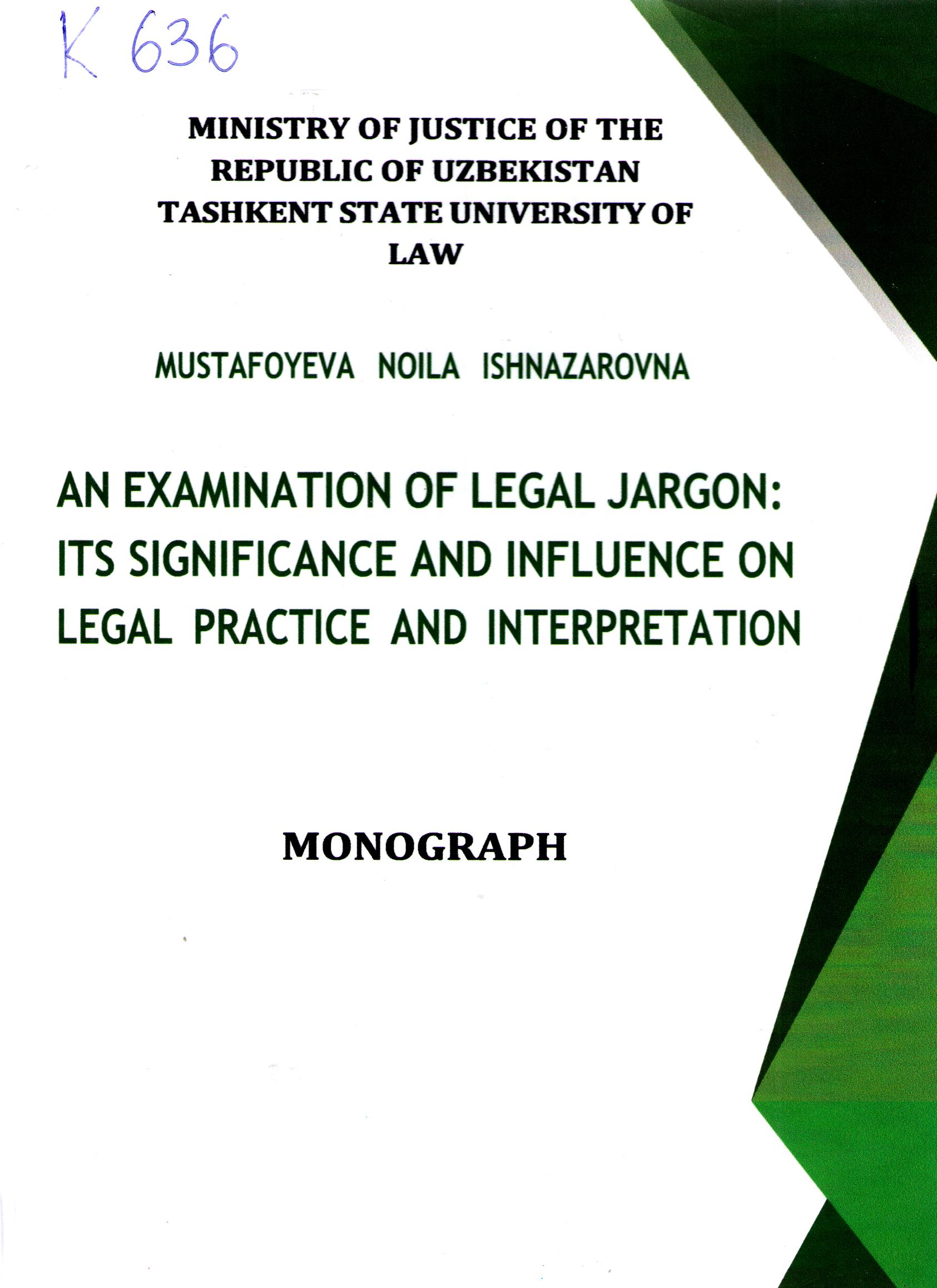 An examination of legal jargon: its significance and influence on legal practice and interpretation