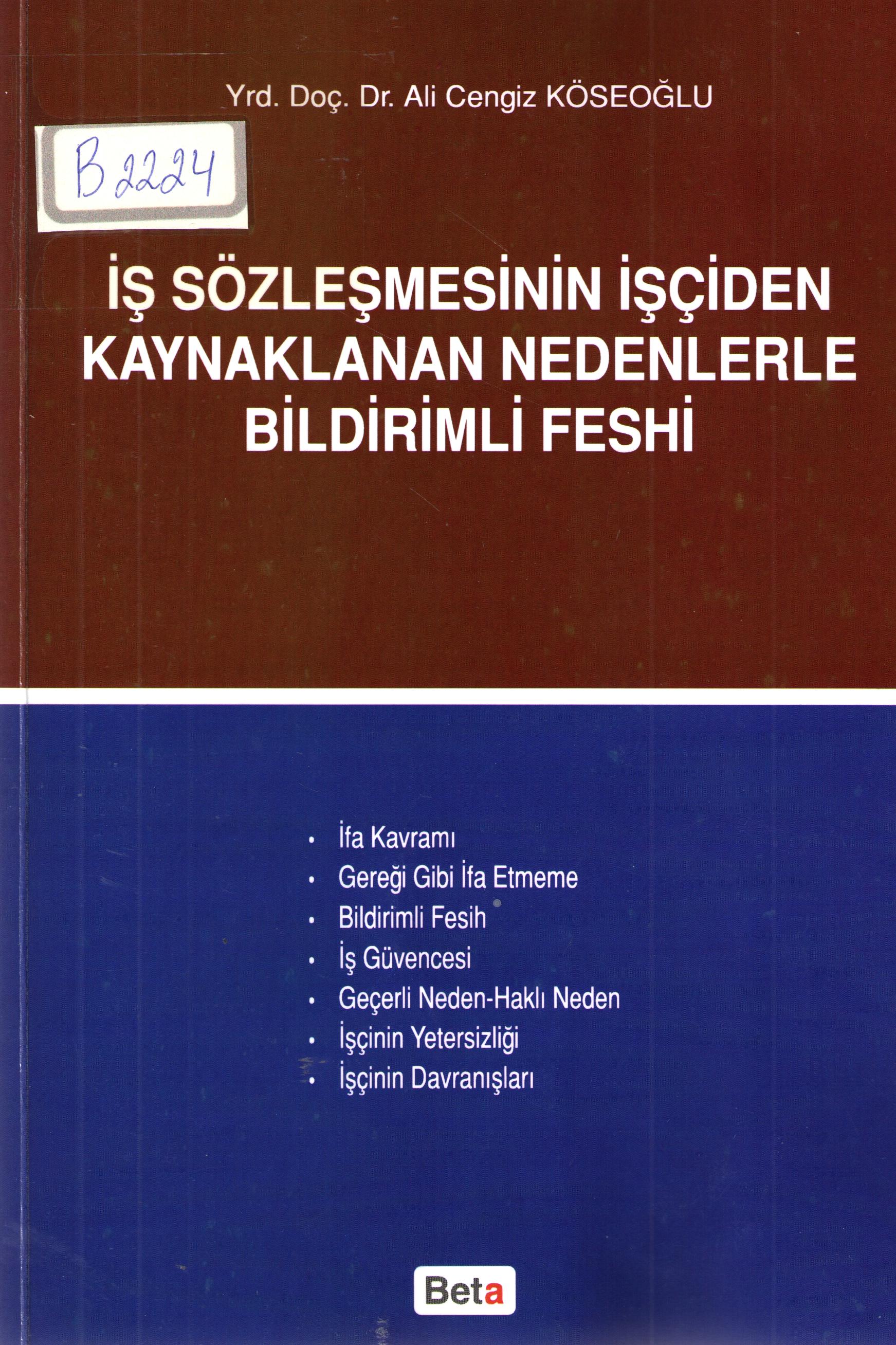 Is so'zlesmesinin isciden kaynaklanan nedenlerle bildirimli feshi