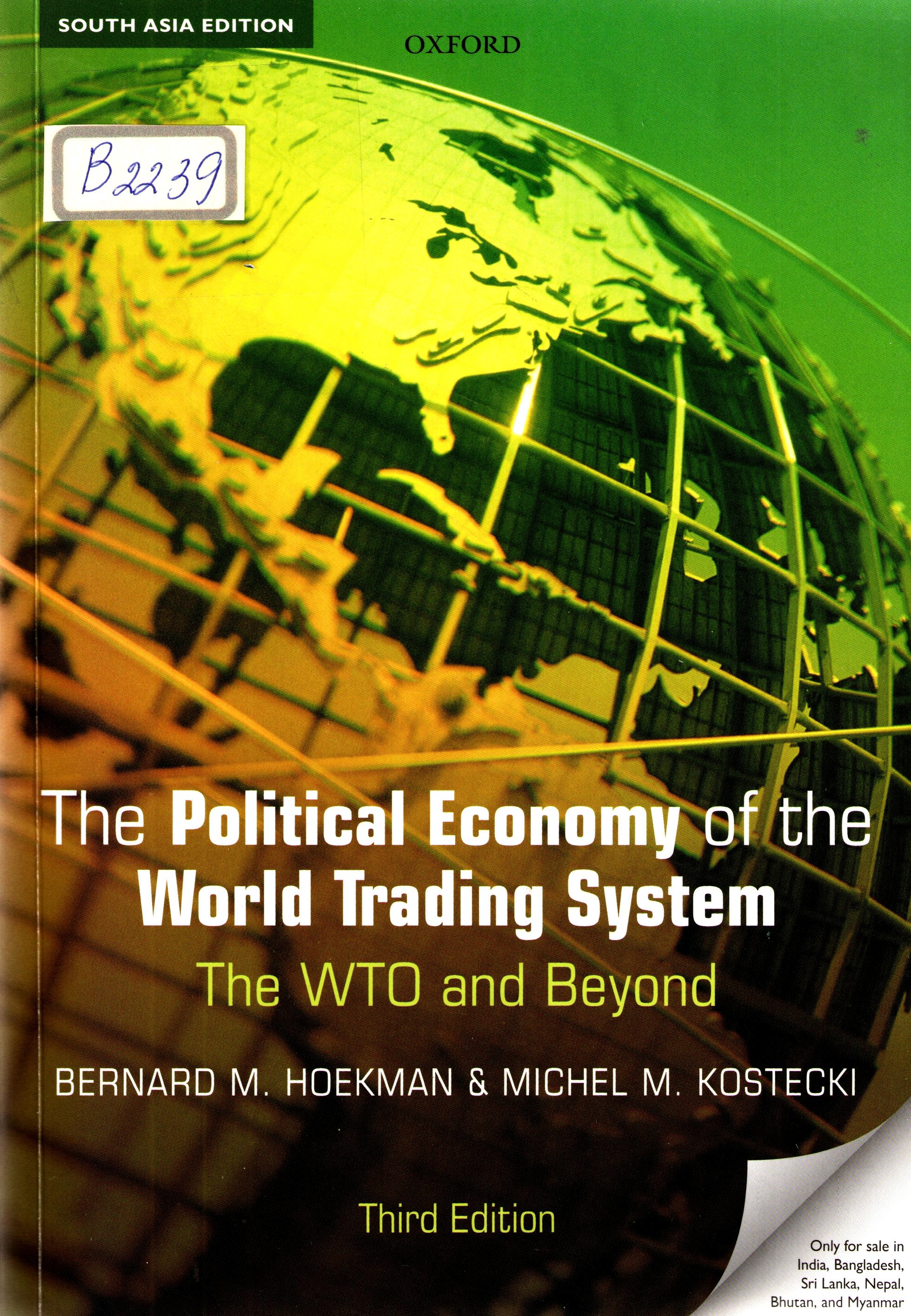 The Political economy of the world trading system the wto and beyond