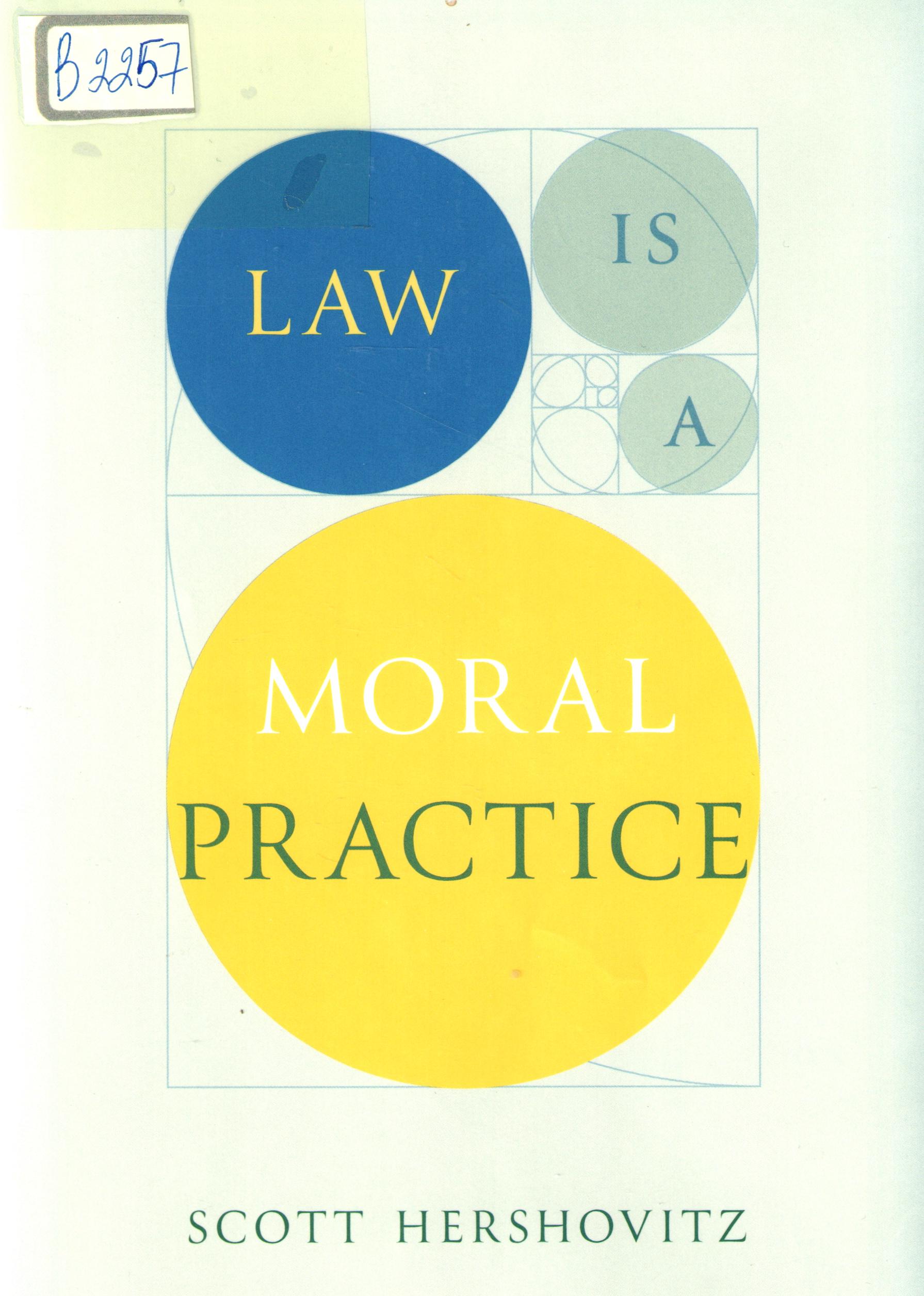 Law is a moral practice
