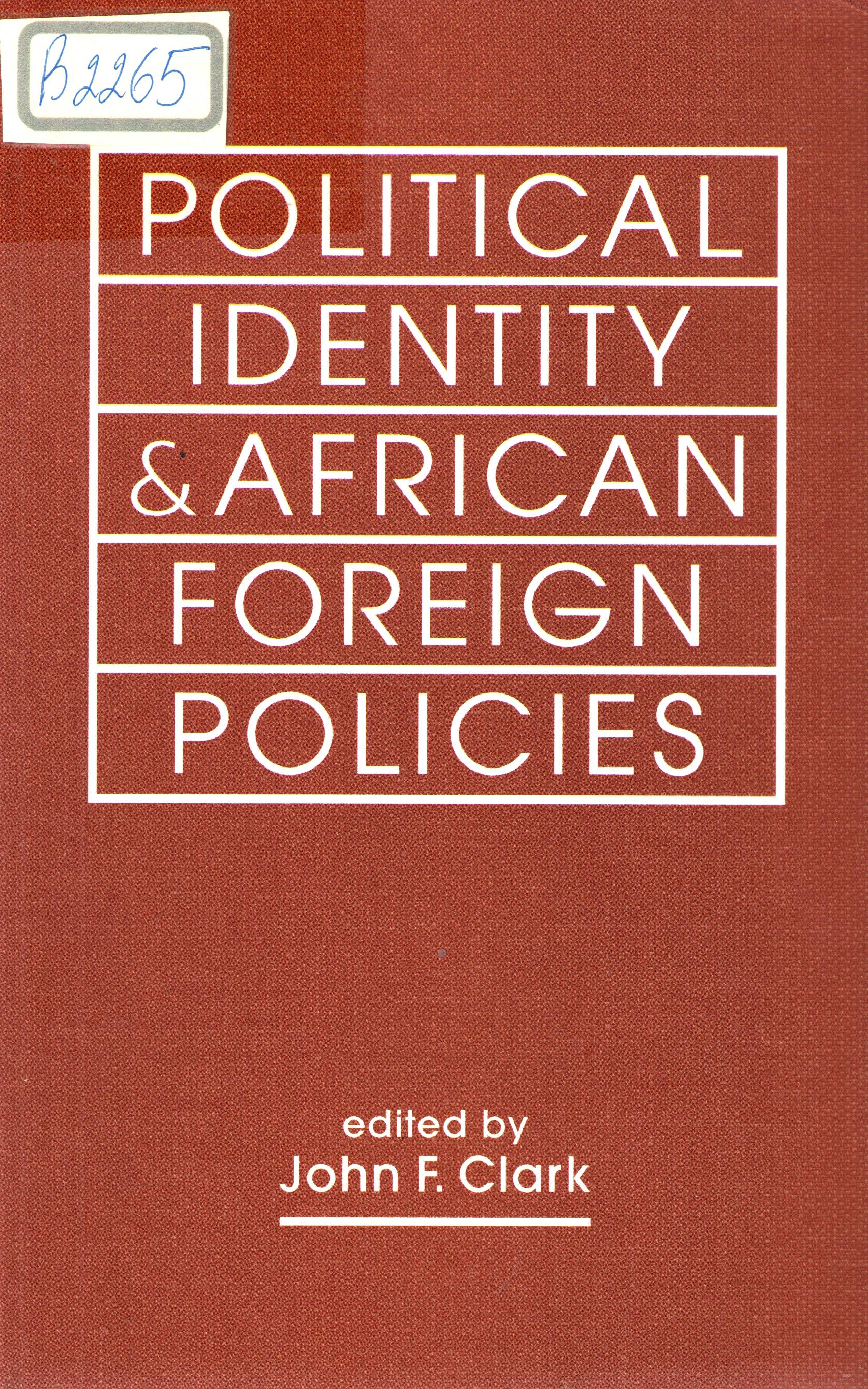 Political indentity & Afrikan foreign policies