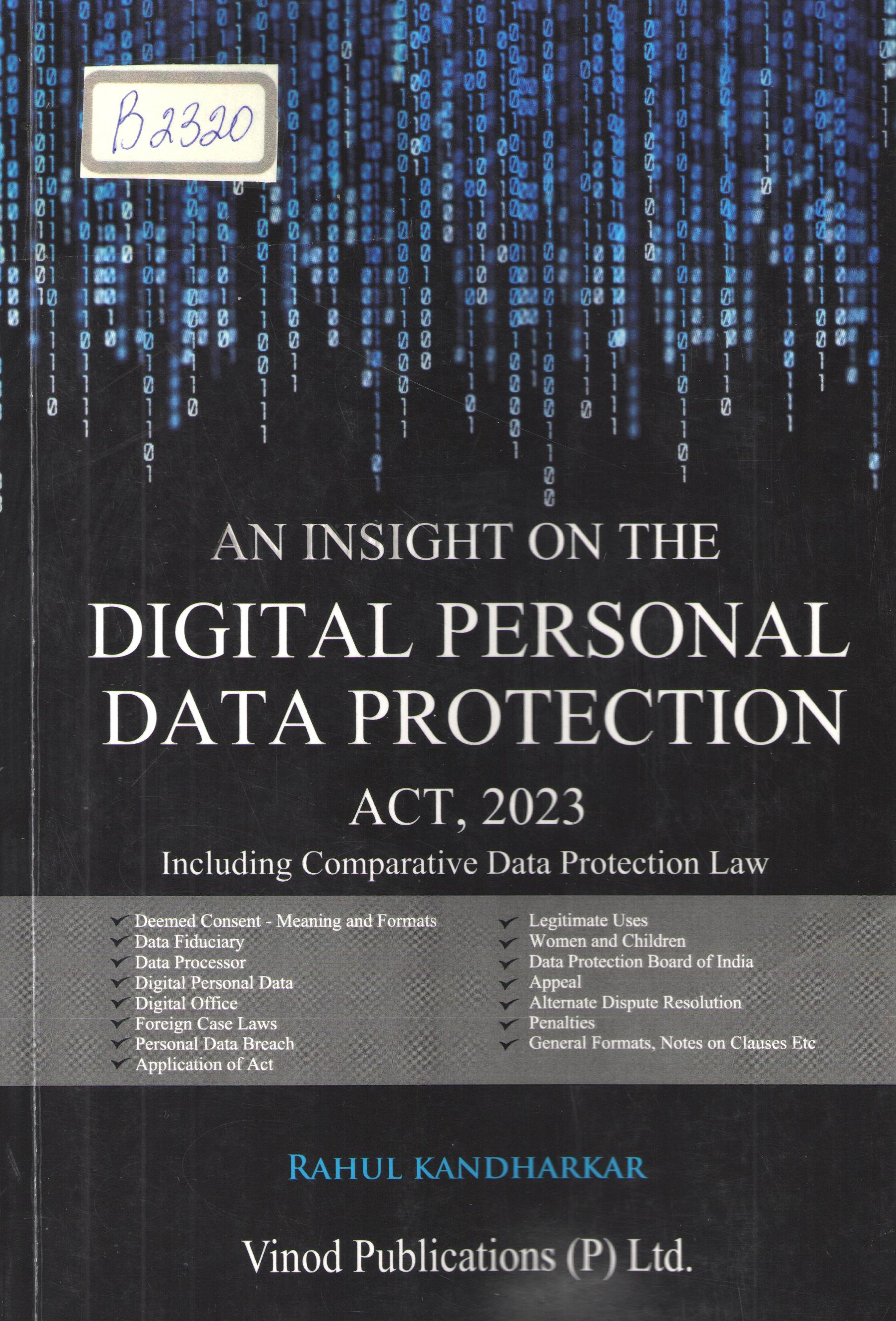 An insight on the digital personal data protection: ACT 2023