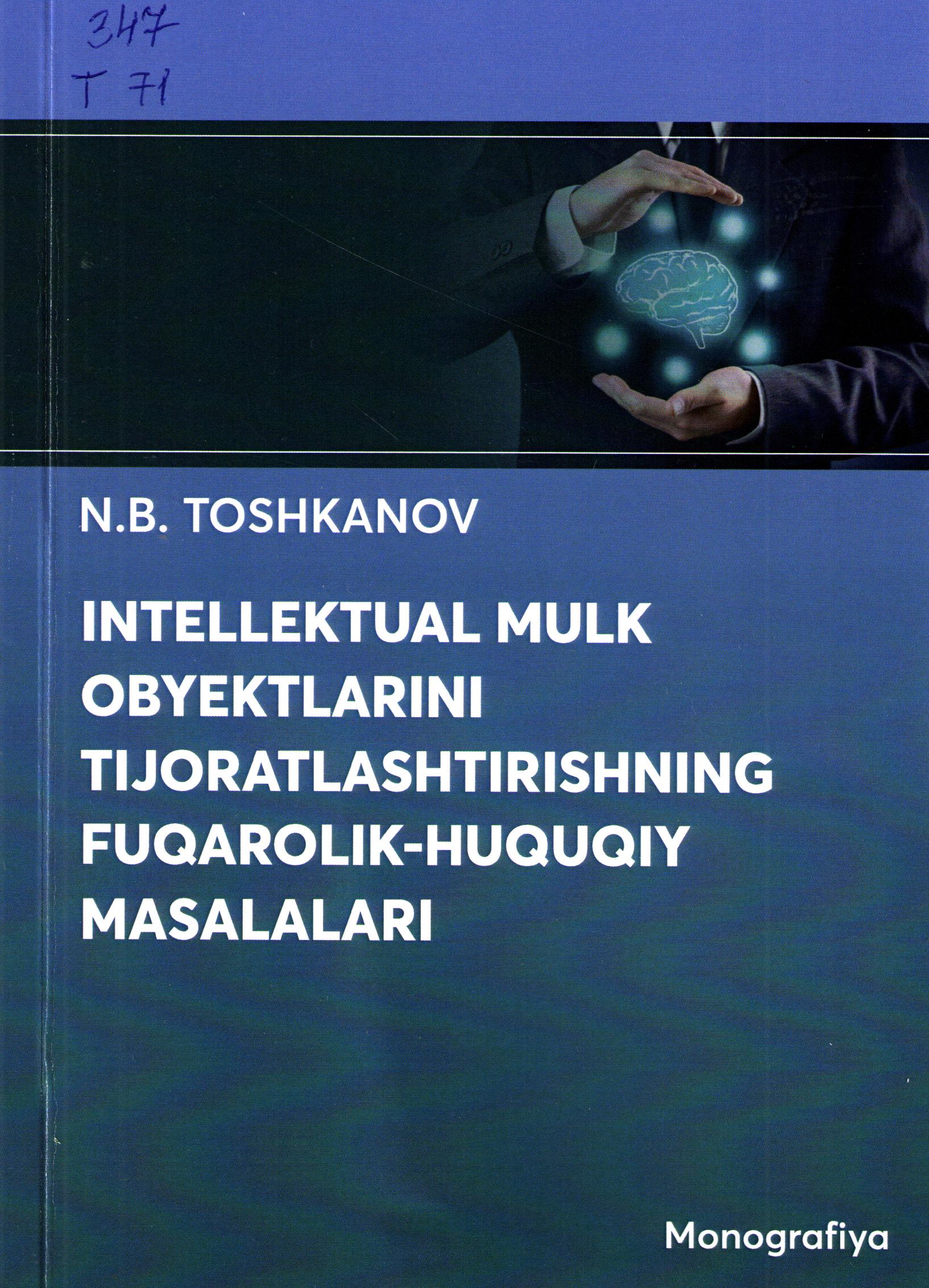 Intellektual mulk obyektlarini tijoratlashtirishning fuqarolik-huquqiy masalalari