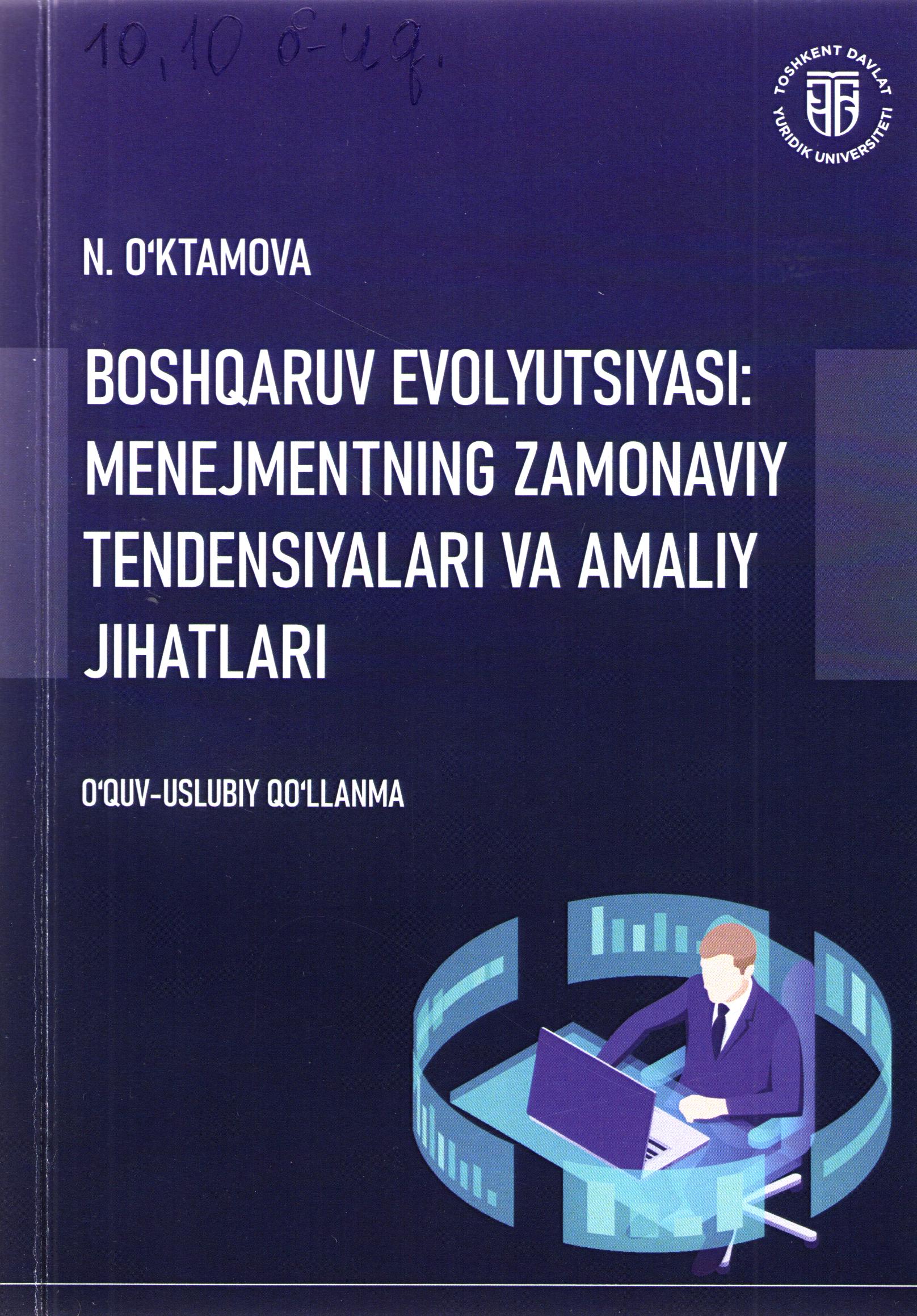 Boshqaruv evolyutsiyasi: menejmentning zamonaviy tendensiyaslari va amaliy jihatlari