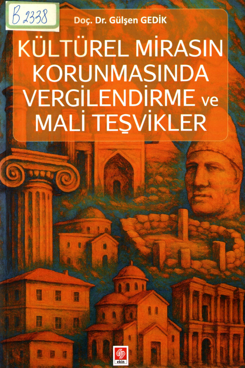 Kulturel mirasin korunmasinda vergilendirme ve mali tesvikler