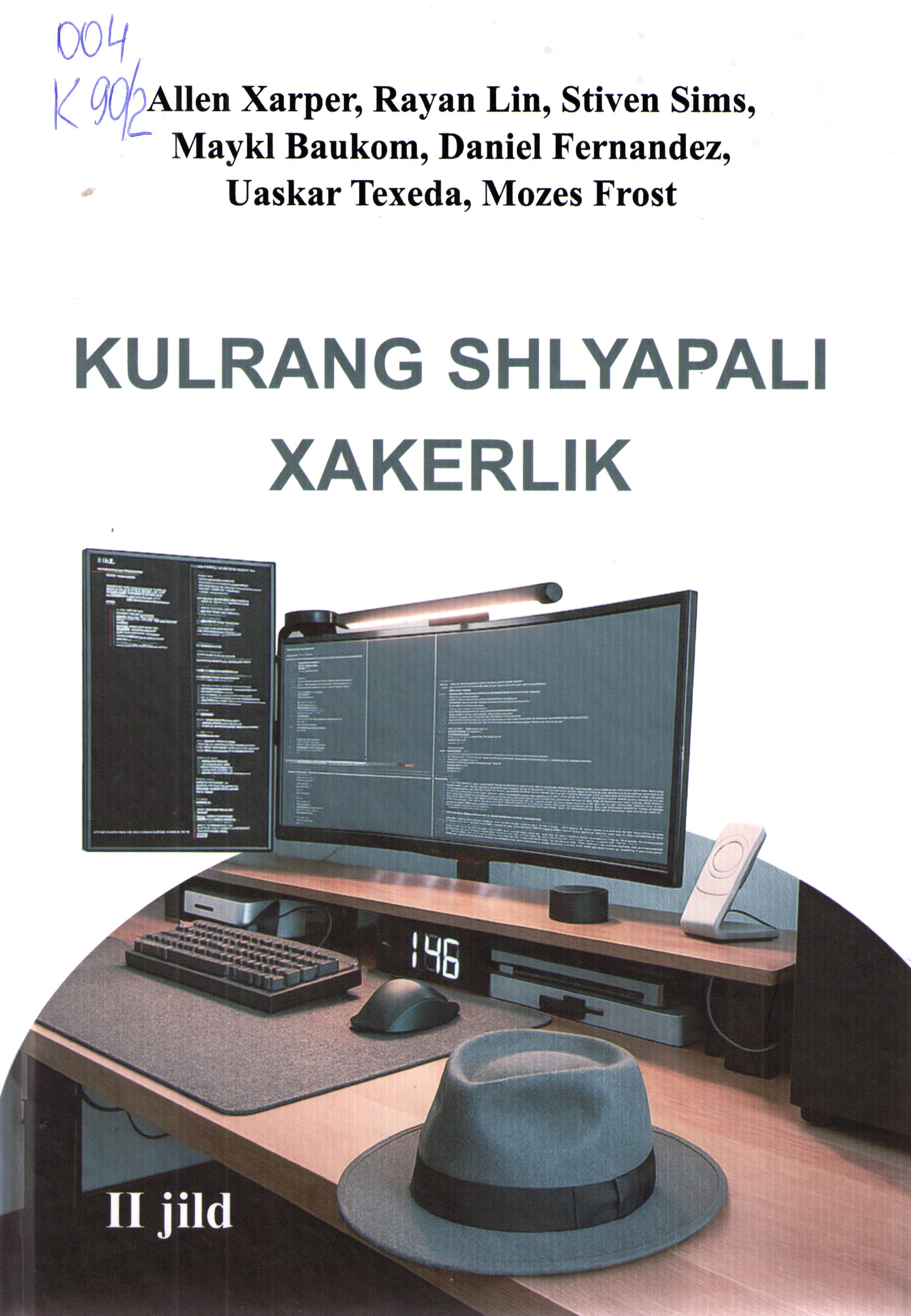 Kulrang shlyapali xakerlik. II jild