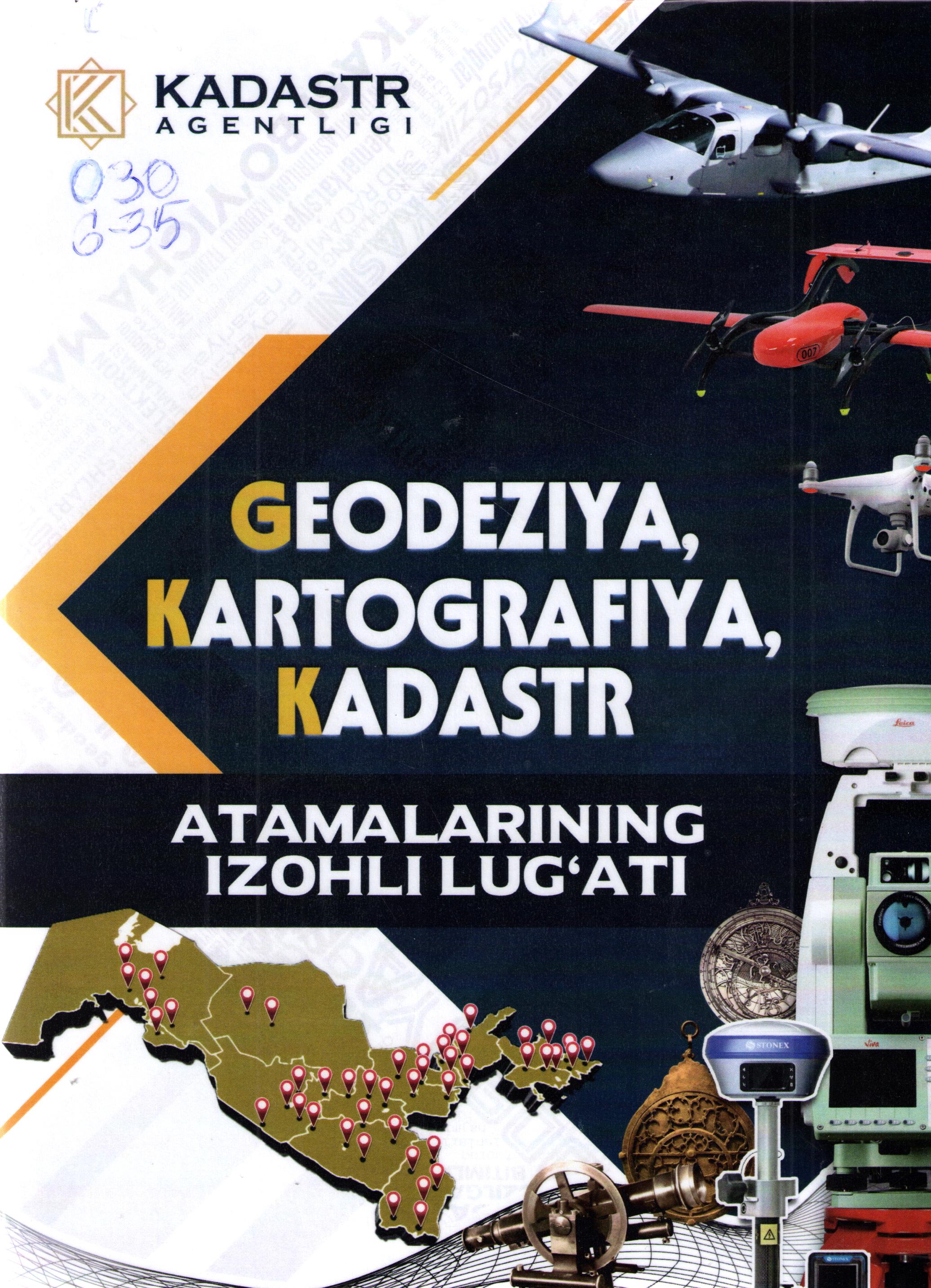Geodeziya, kartografiya va kadastr atamalarining izohli lug'ati