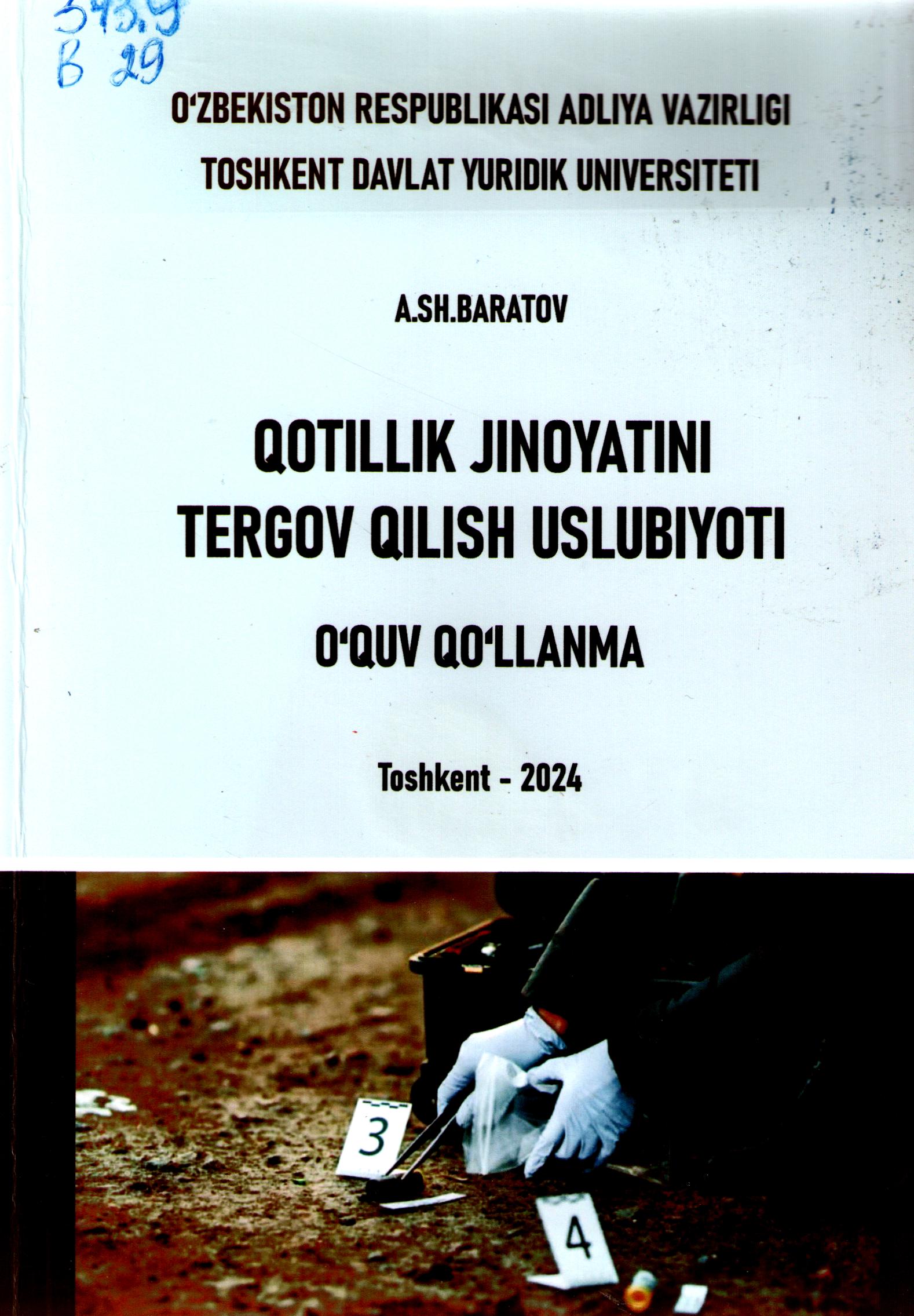 Qotillik jinoyatini tergov qilish uslubiyoti