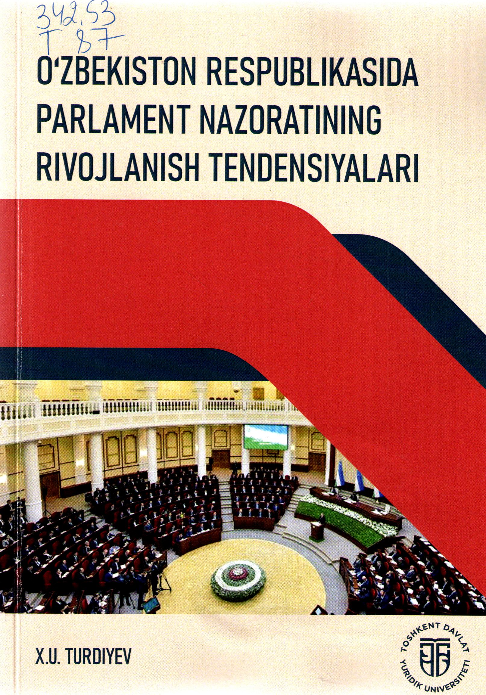 O'zbekiston Respublikasida parlament nazoratining rivojlantirish tendensiyalari