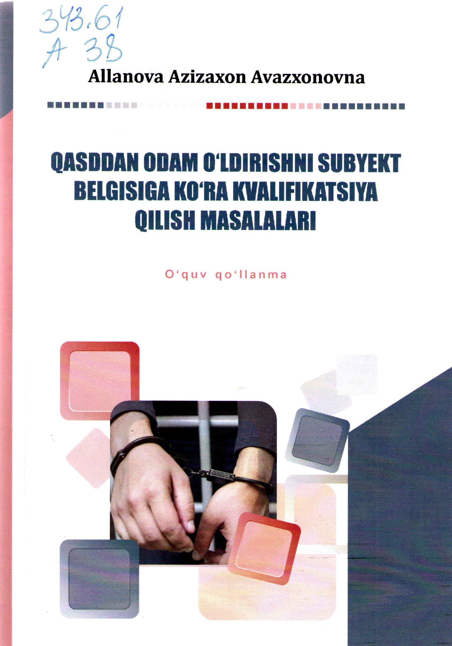 Qasddan odam o'ldirish subyekt belgisiga ko'ra kvalifikatsiya qilish masalalari