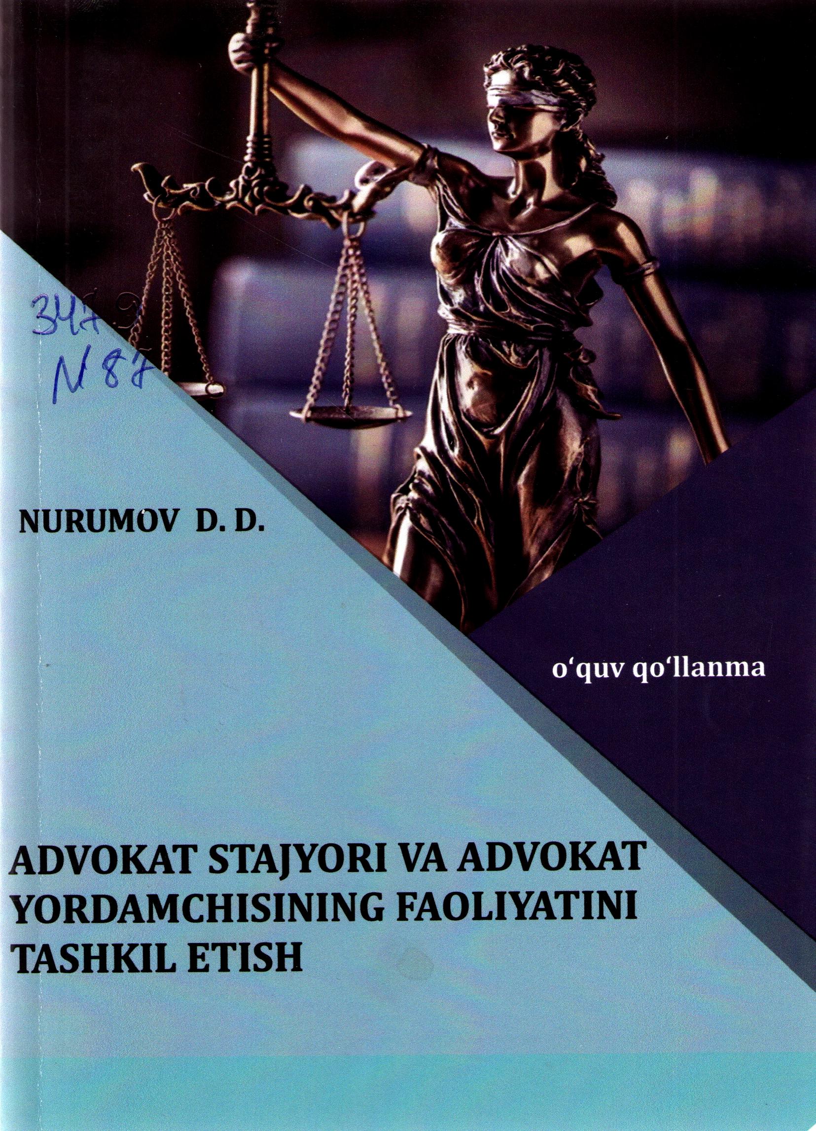 Advokat stajyori va advokat yordamchisining faoliyatini tashkil etish