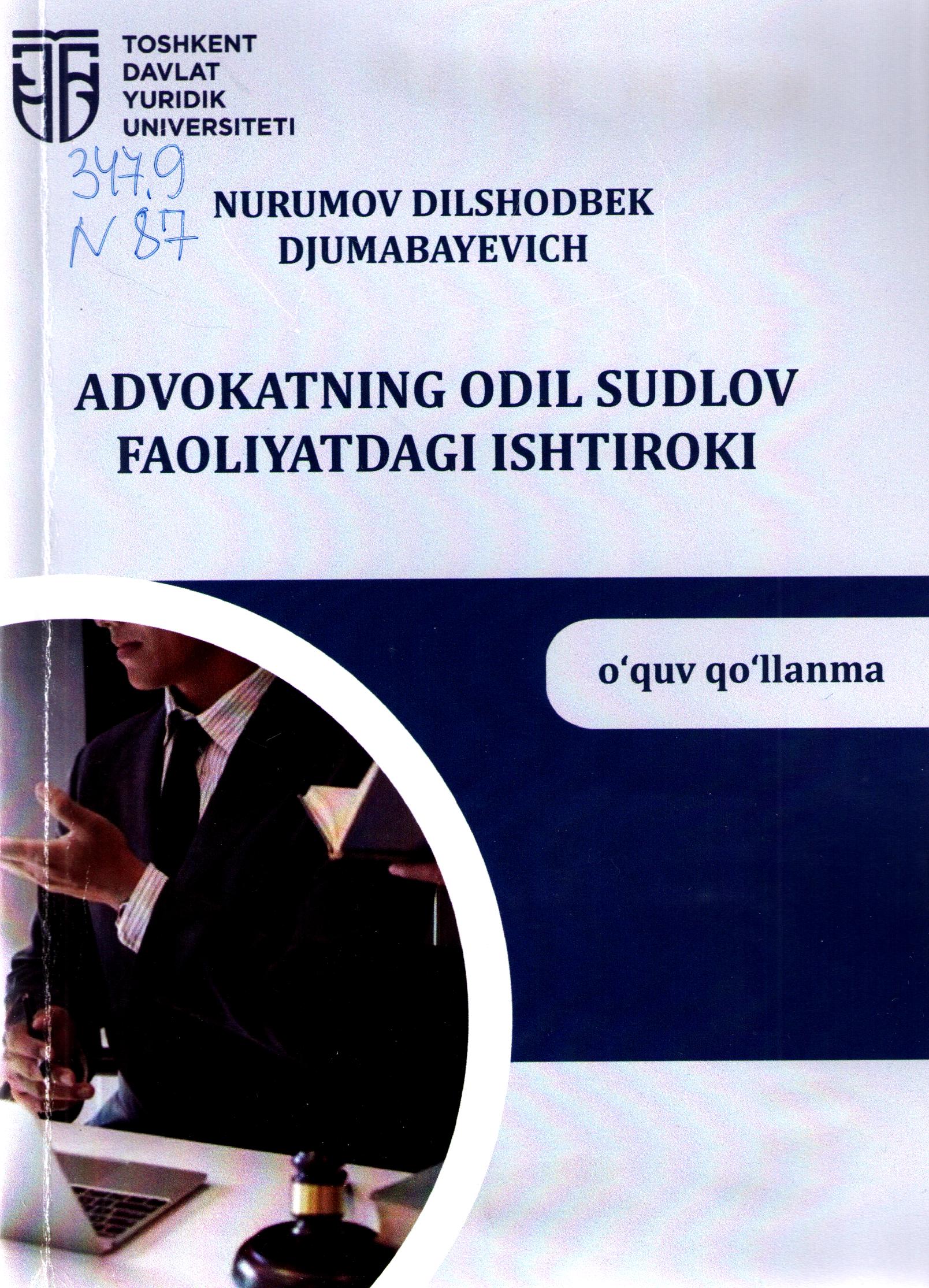 Advokatning odil sudlov faoliyatdagi ishtiroki