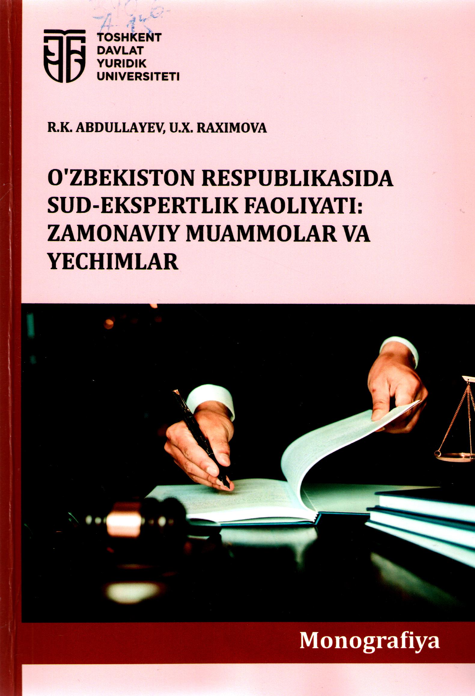 O'zbekiston Respublikasida sud-ekspertlik faoliyati: zamonaviy muommolar va yechimlar