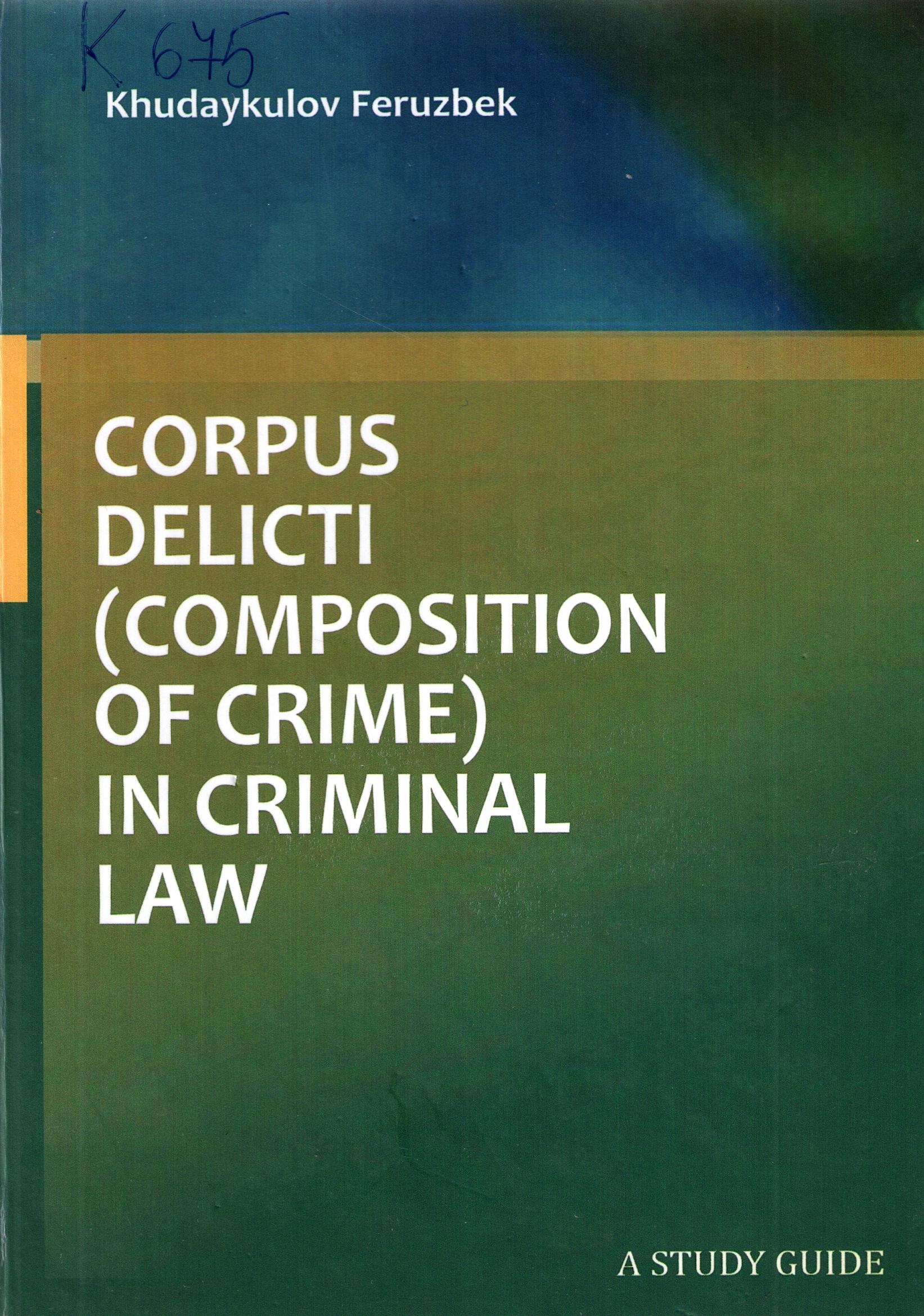 Corpus delicti (composition of crime) in criminal law