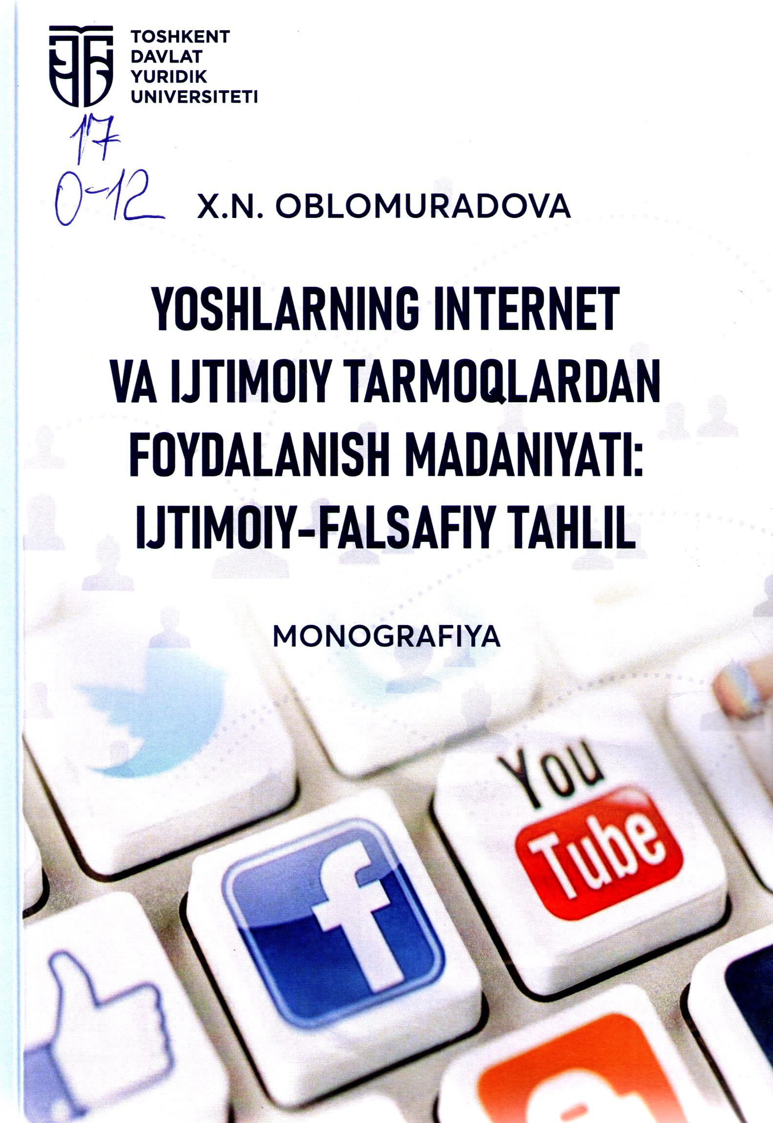 Yoshlarning internet va ijtimoiy tarmoqlardan foydalanish madaniyati: ijtimoiy-falsafiy tahlil