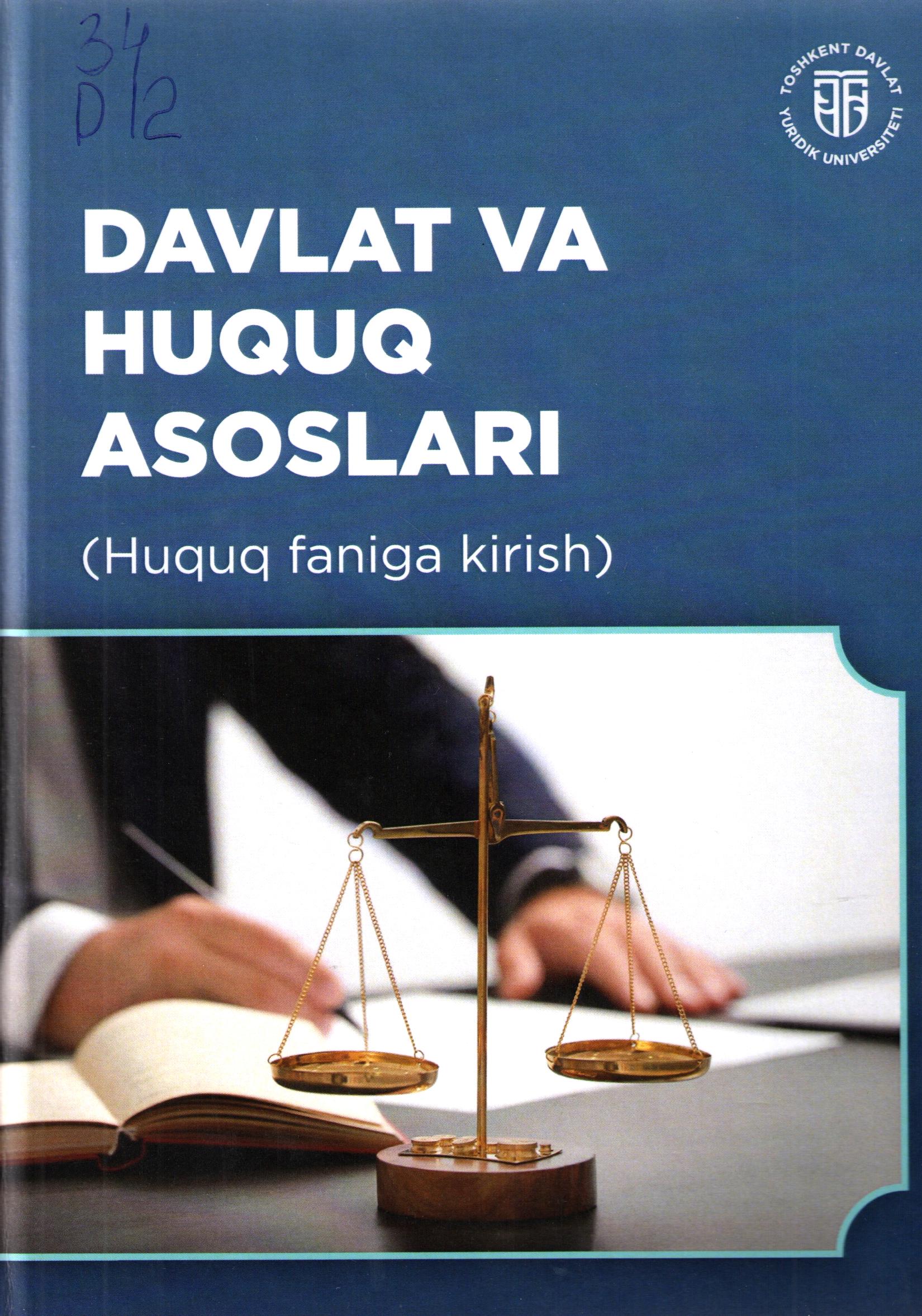 Davlat va huquq asoslari (Huquq faniga kirish) akad. lits. 1-bosqich talabalari uchun
