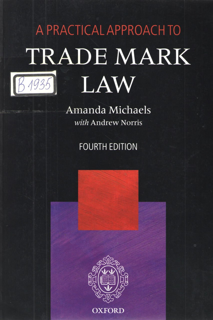 A Practical Approach to Trade Mark Law. 4th ed.